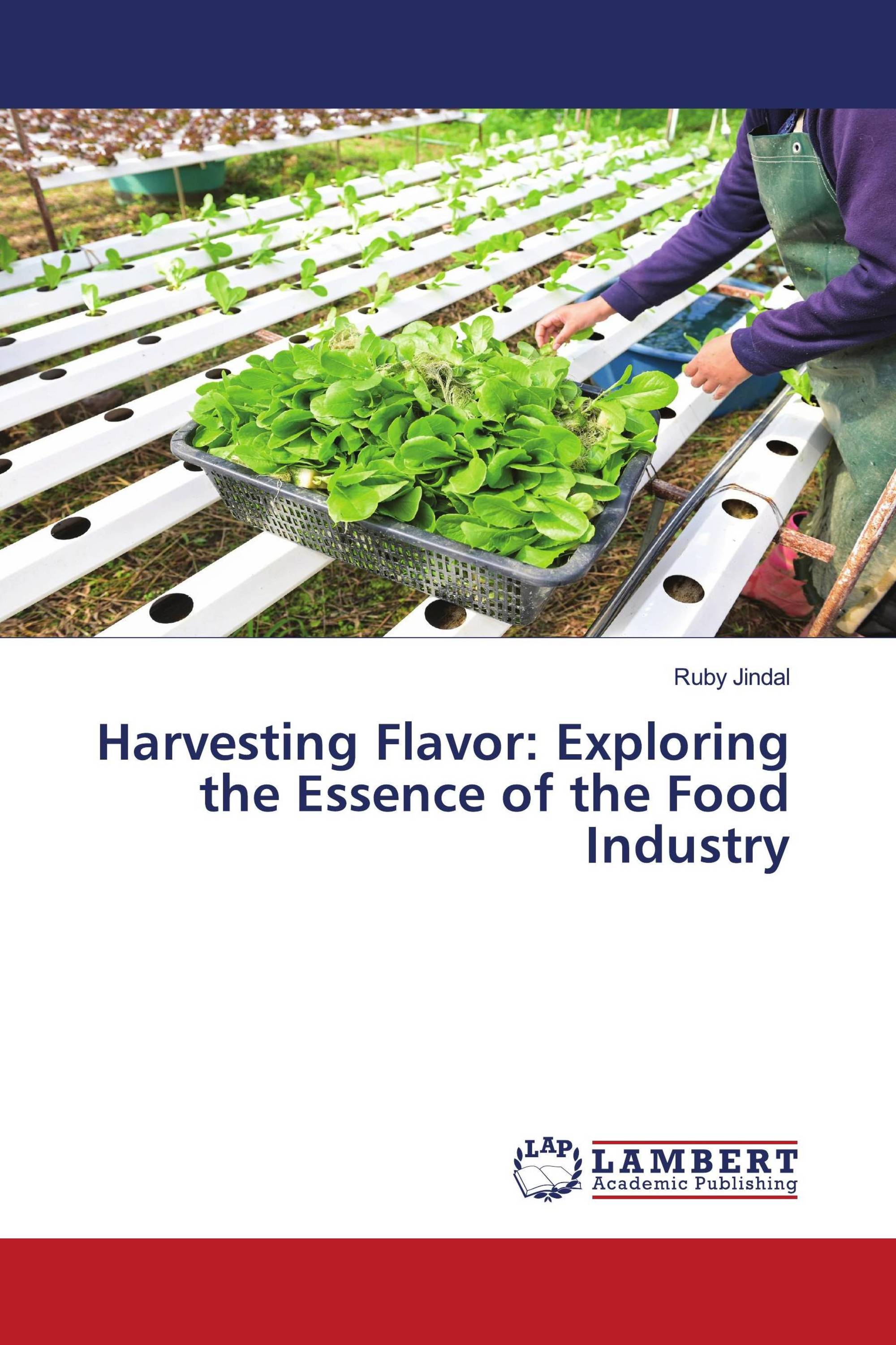 Harvesting Flavor: Exploring the Essence of the Food Industry