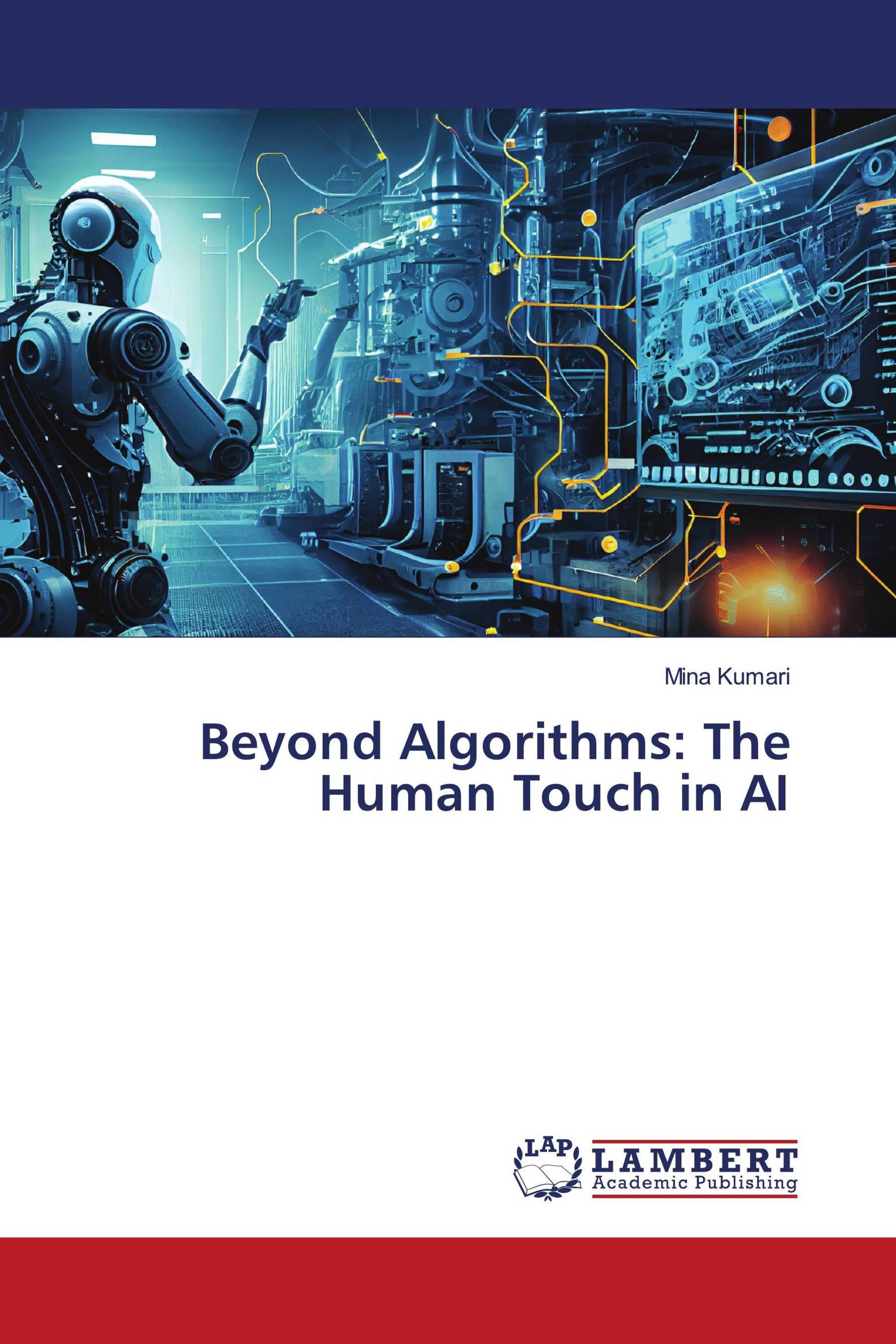 Beyond Algorithms: The Human Touch in AI