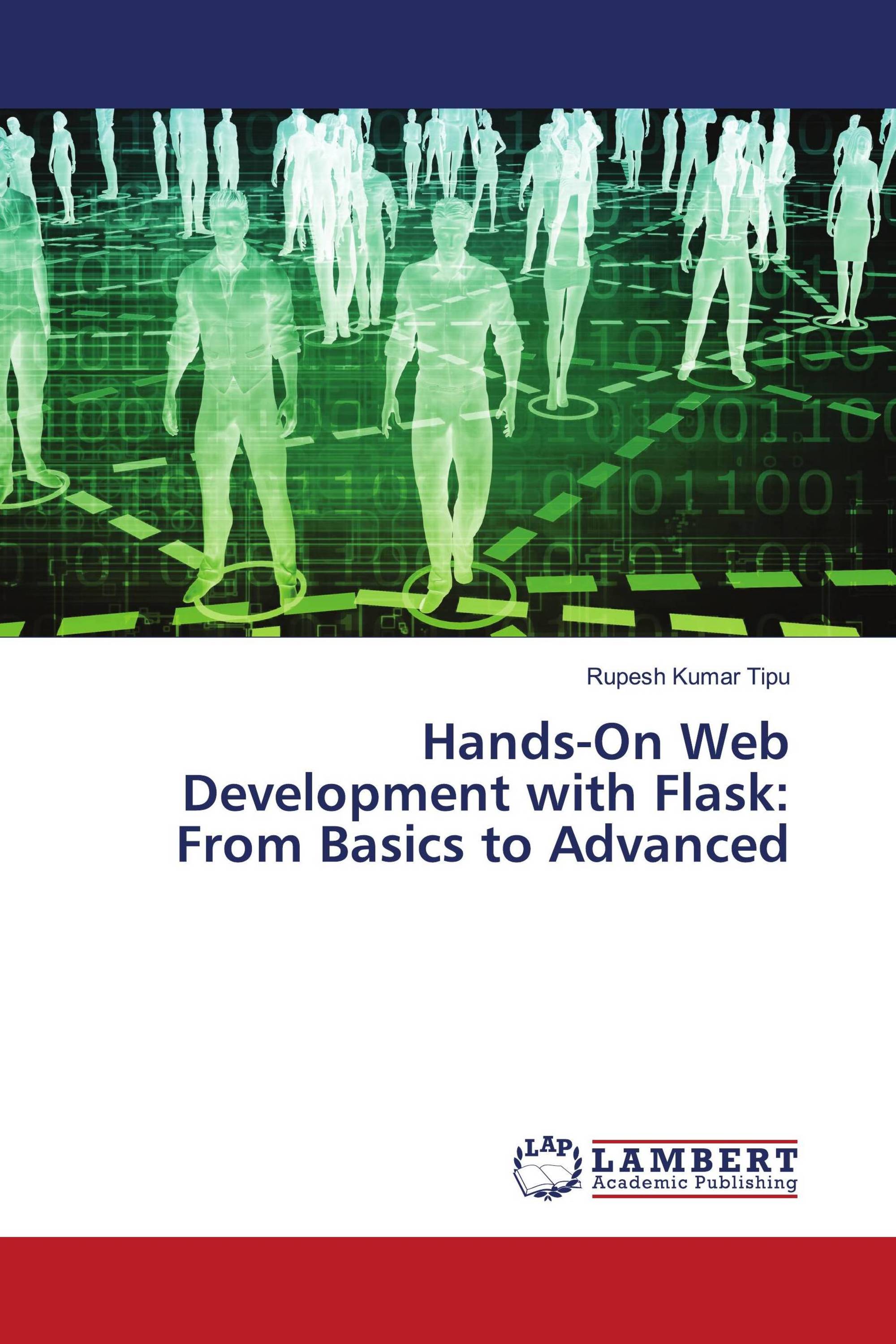 Hands-On Web Development with Flask: From Basics to Advanced