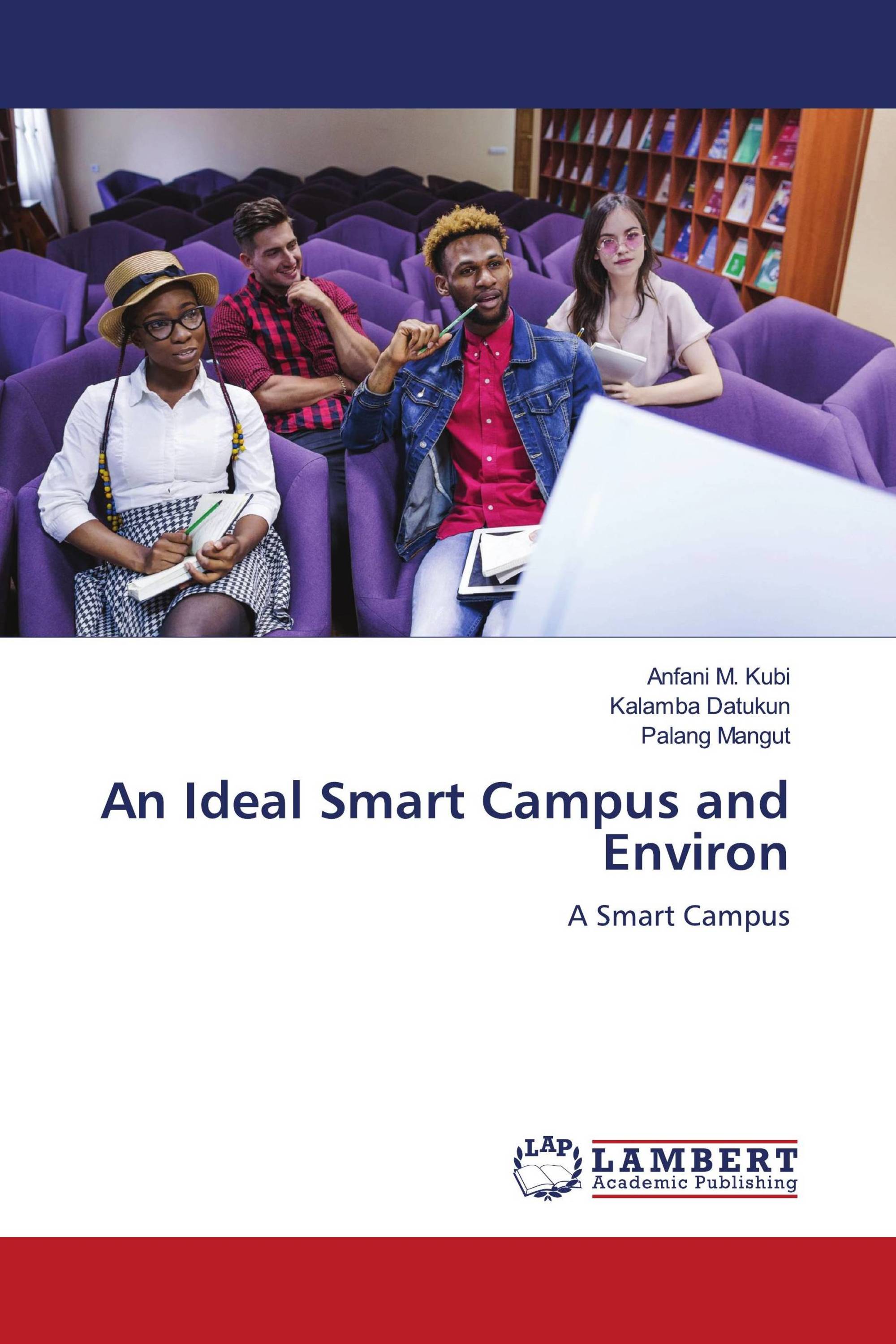 An Ideal Smart Campus and Environ