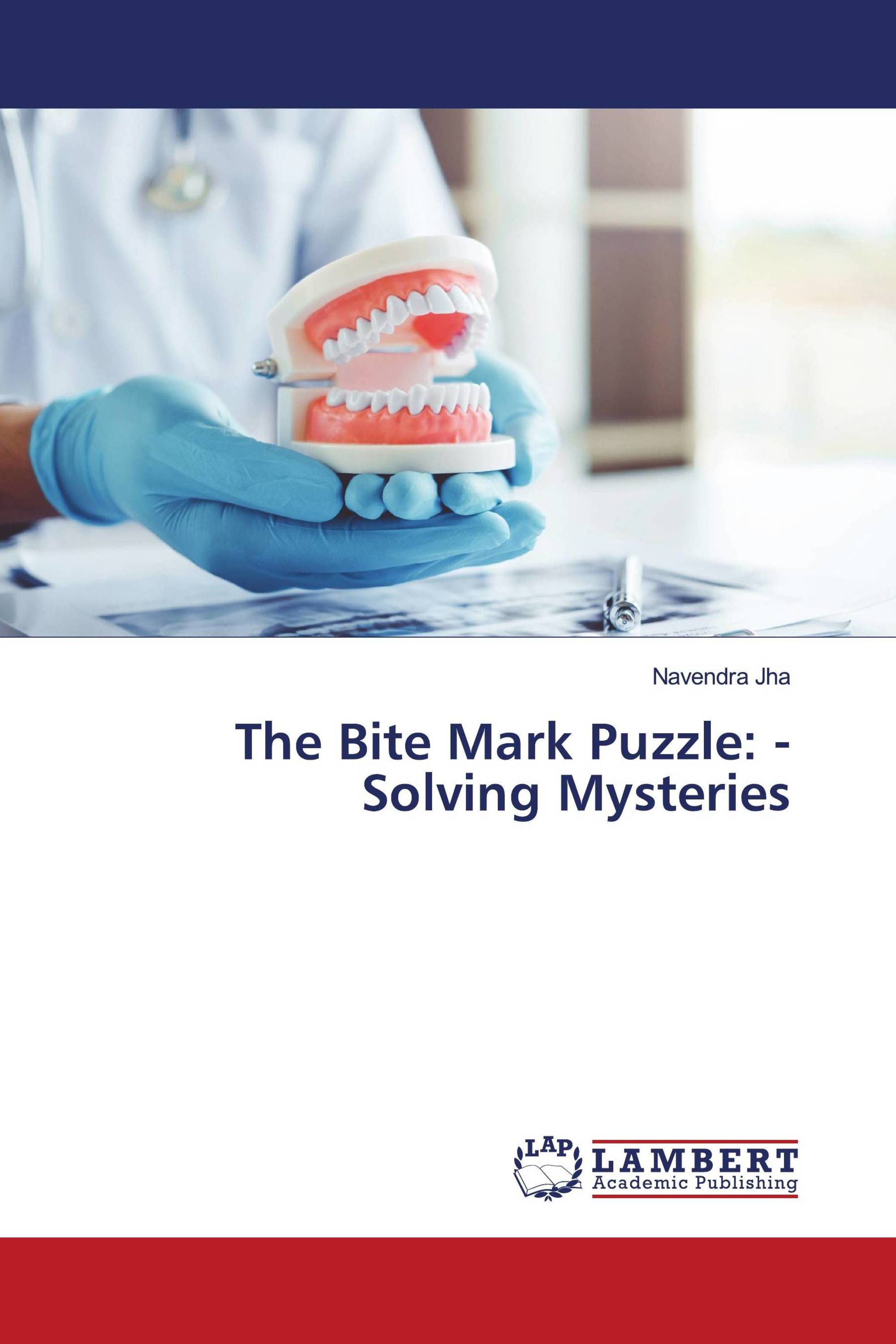 The Bite Mark Puzzle: - Solving Mysteries