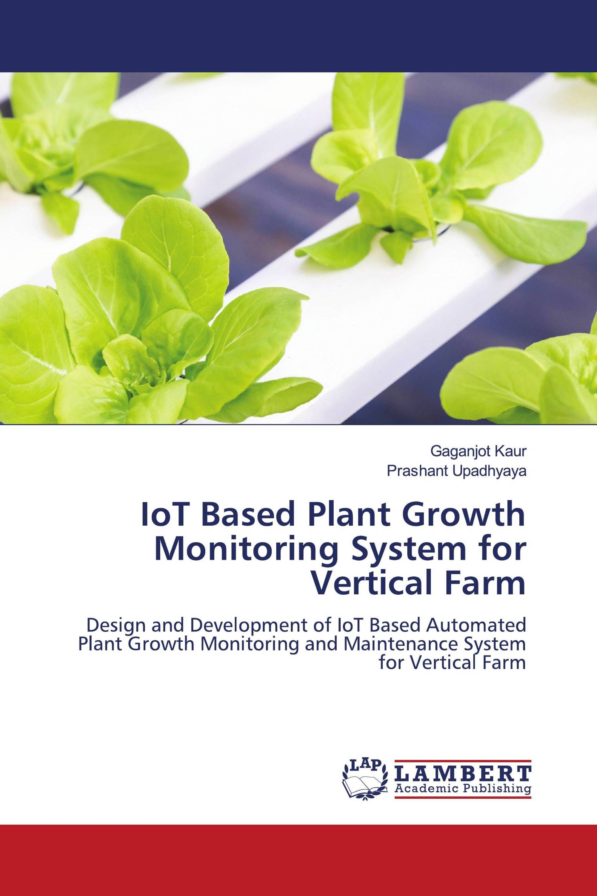 IoT Based Plant Growth Monitoring System for Vertical Farm