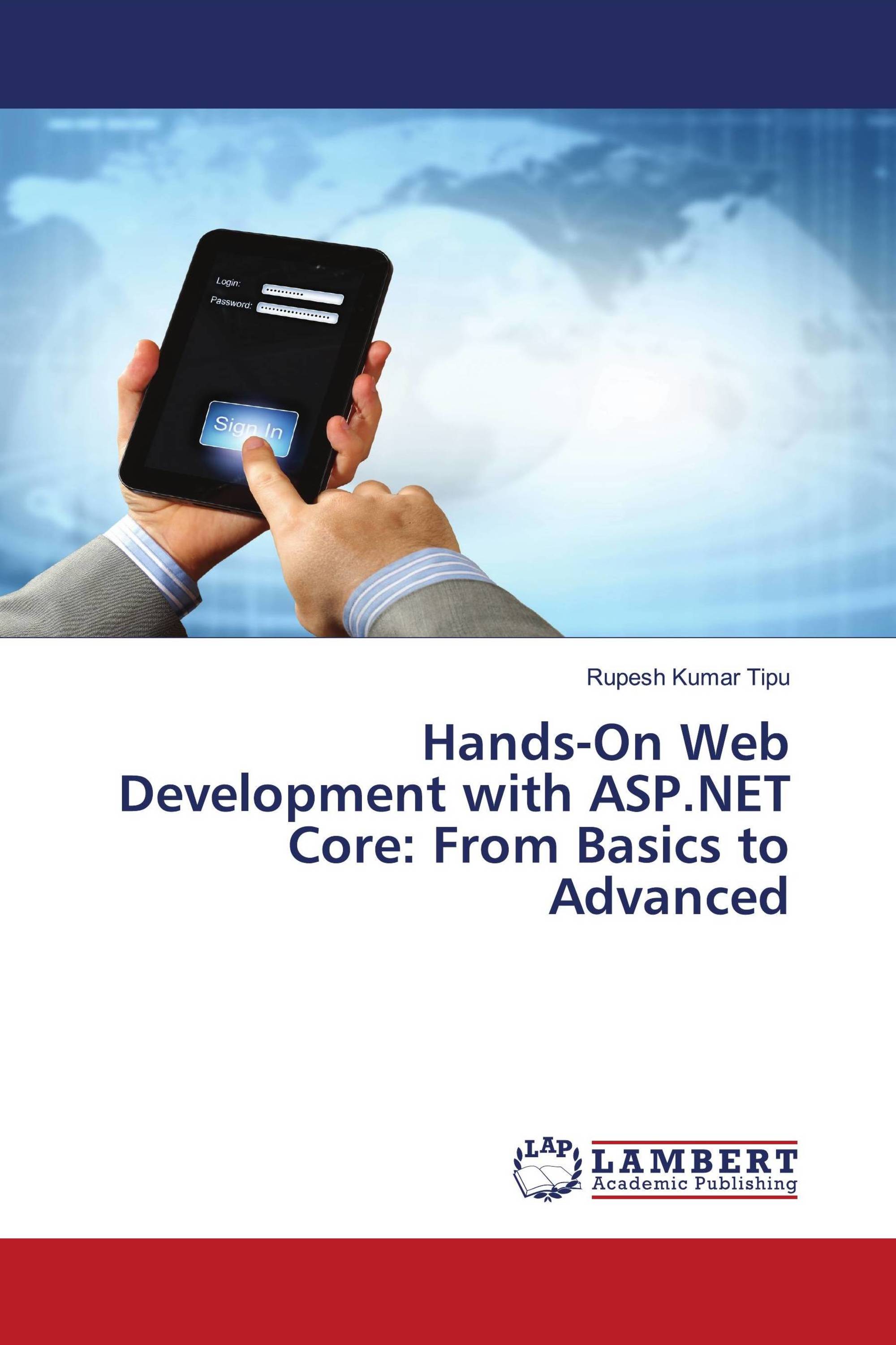 Hands-On Web Development with ASP.NET Core: From Basics to Advanced