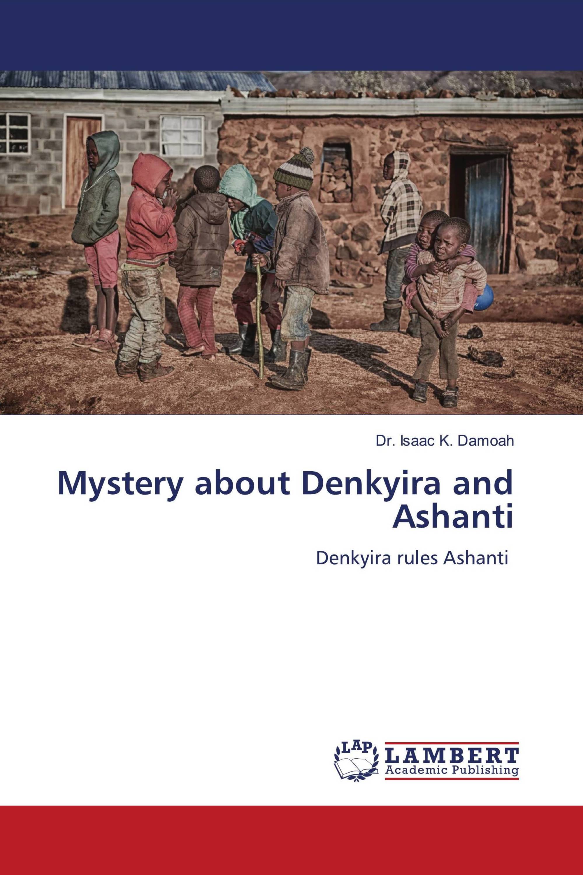 Mystery about Denkyira and Ashanti