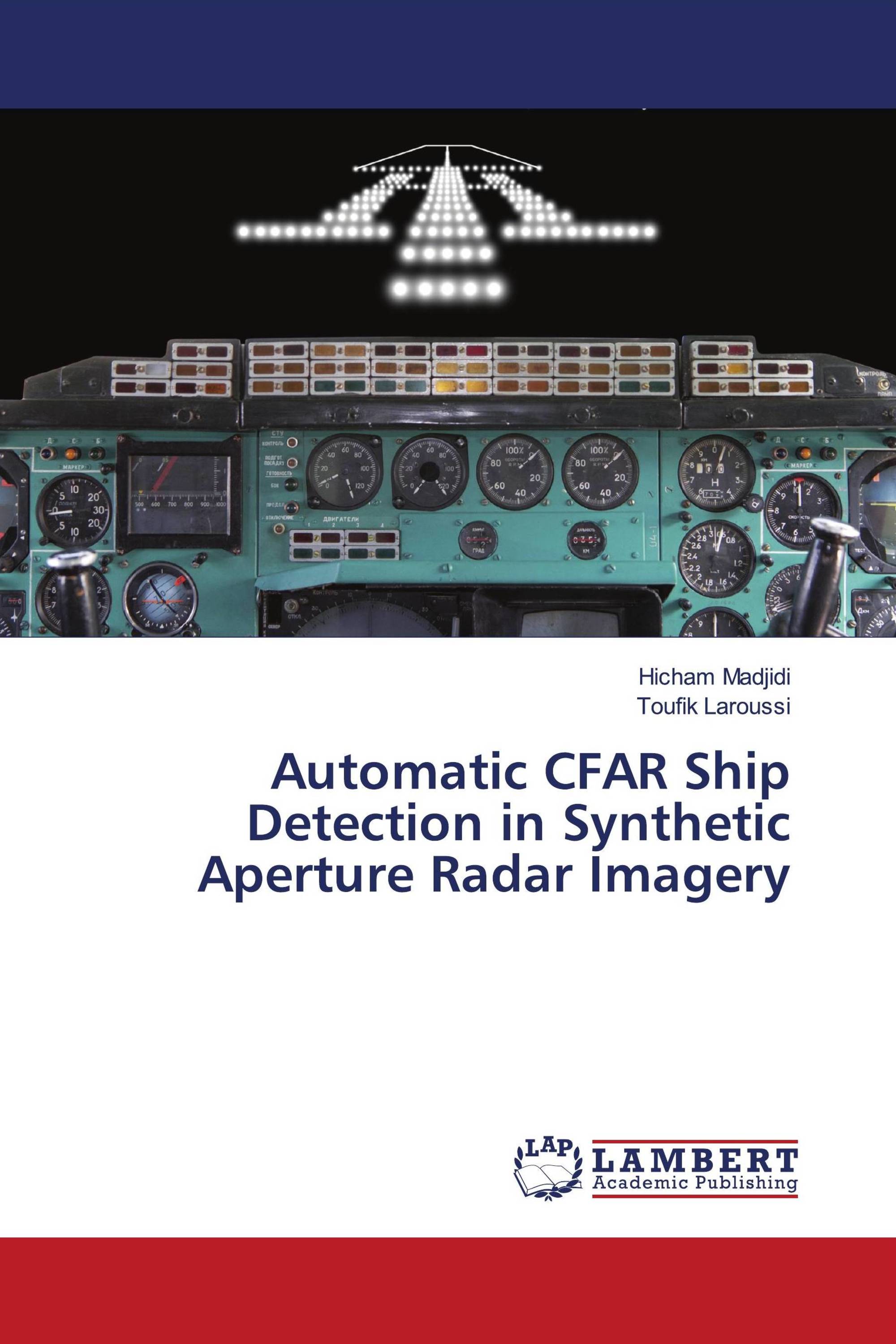 Automatic CFAR Ship Detection in Synthetic Aperture Radar Imagery