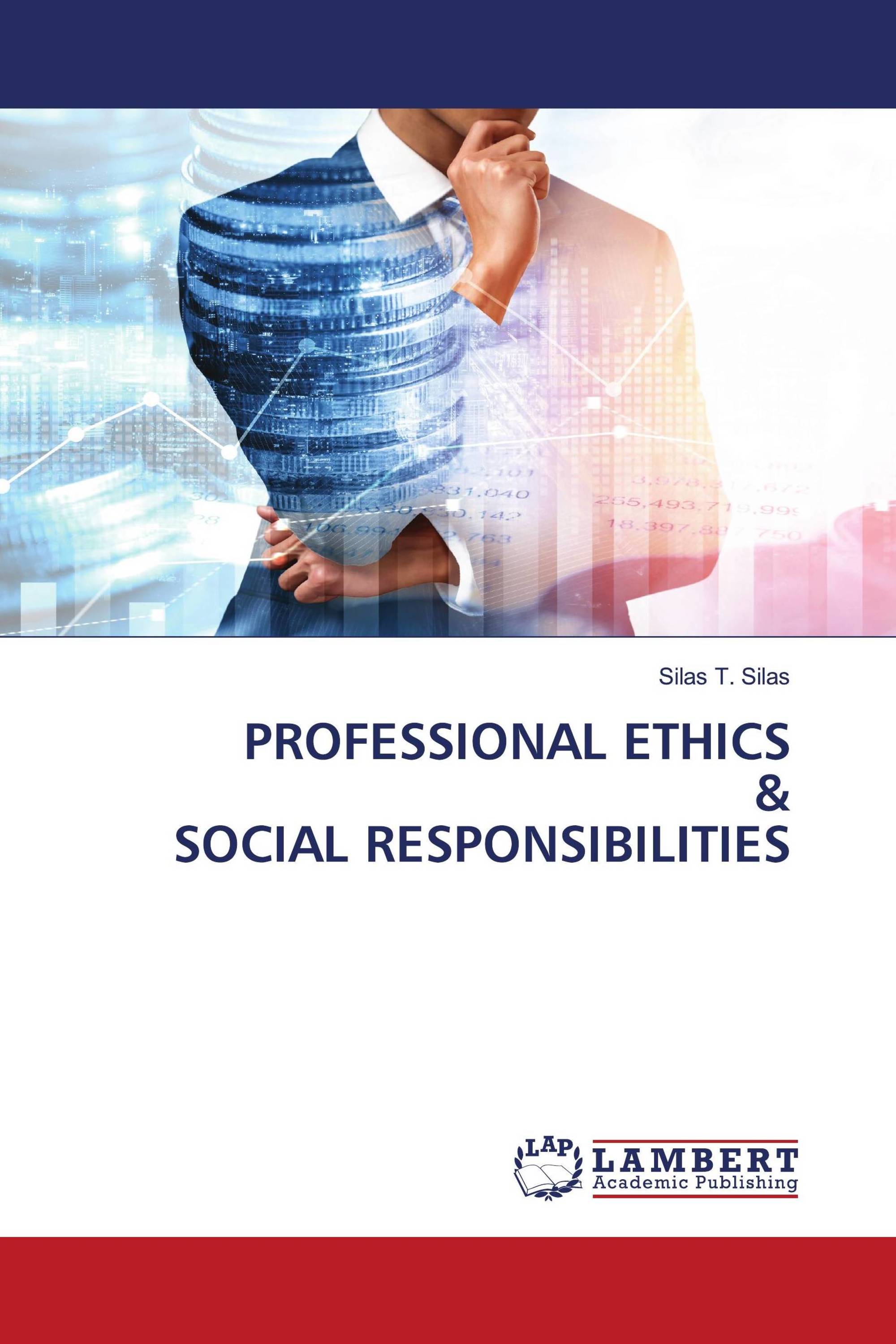 PROFESSIONAL ETHICS & SOCIAL RESPONSIBILITIES