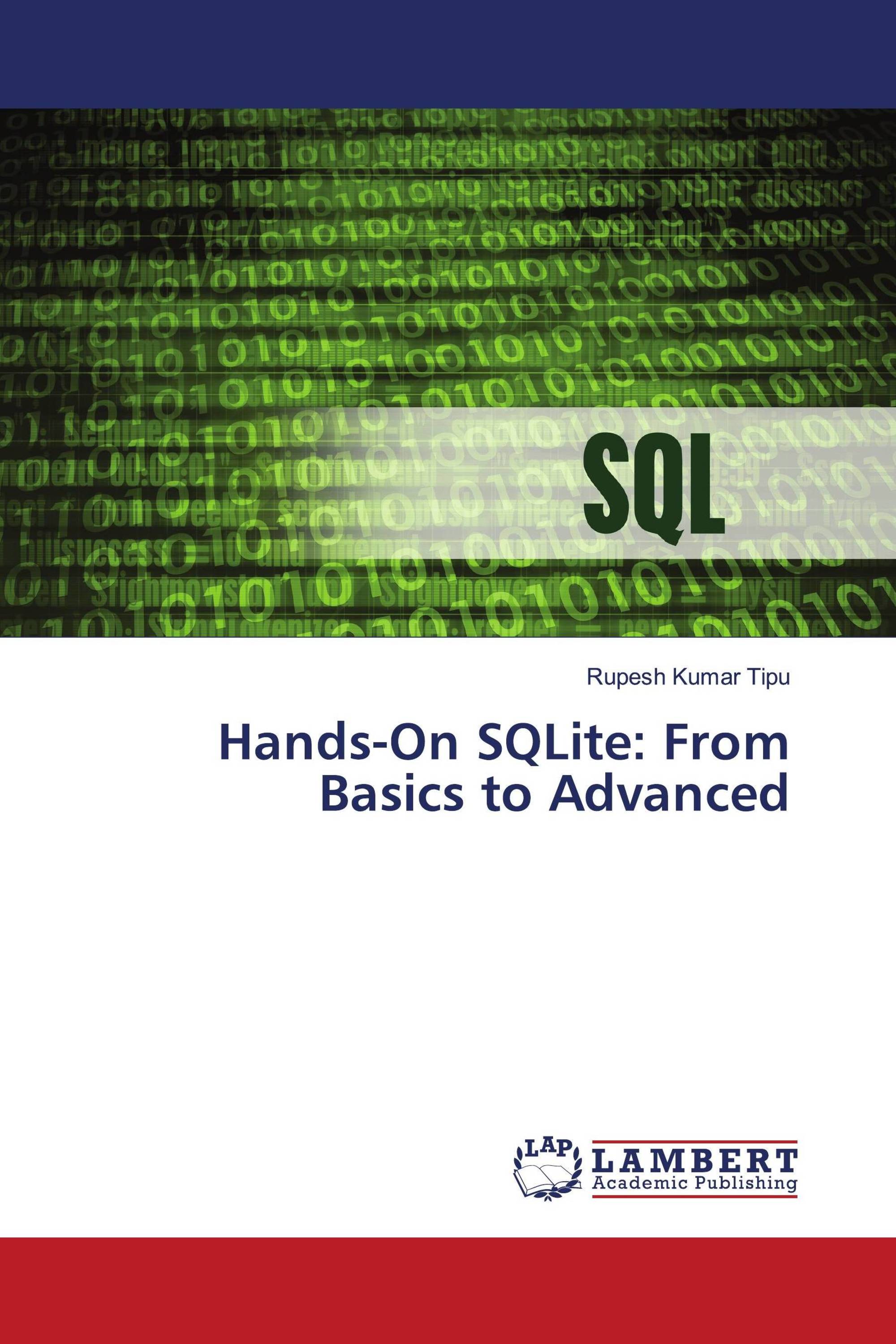 Hands-On SQLite: From Basics to Advanced