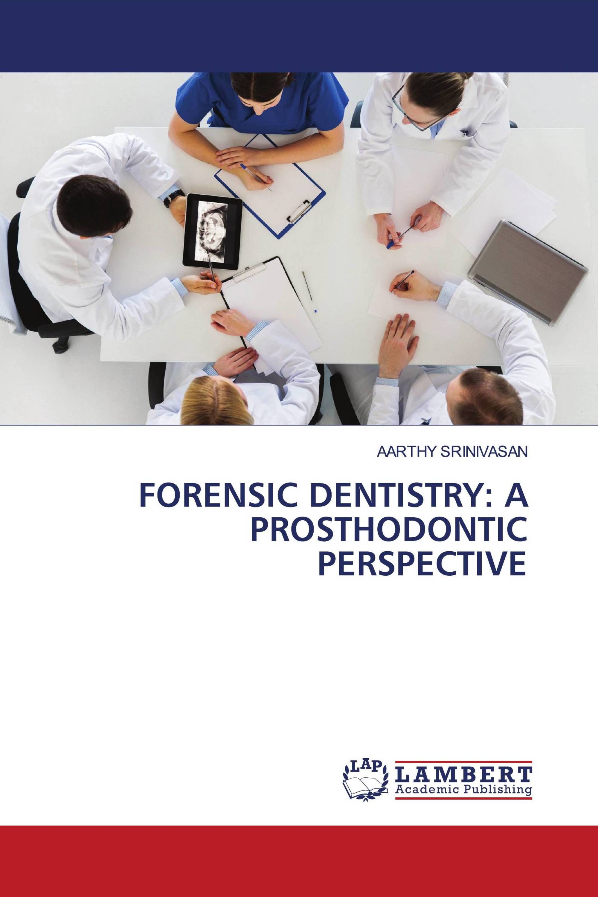 FORENSIC DENTISTRY: A PROSTHODONTIC PERSPECTIVE