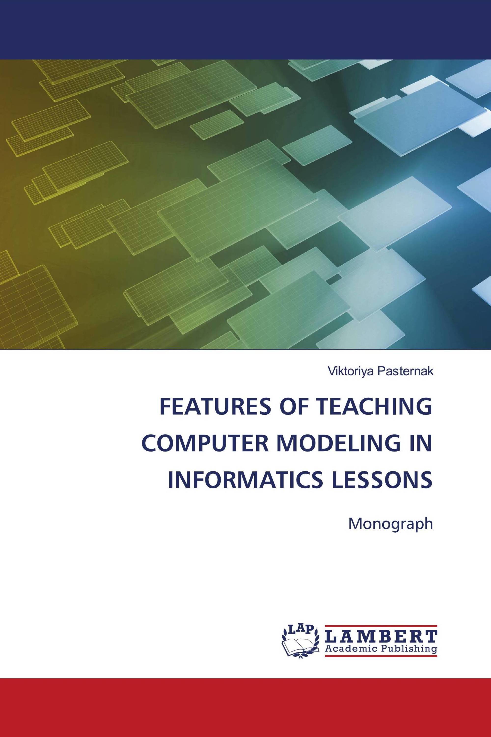 FEATURES OF TEACHING COMPUTER MODELING IN INFORMATICS LESSONS