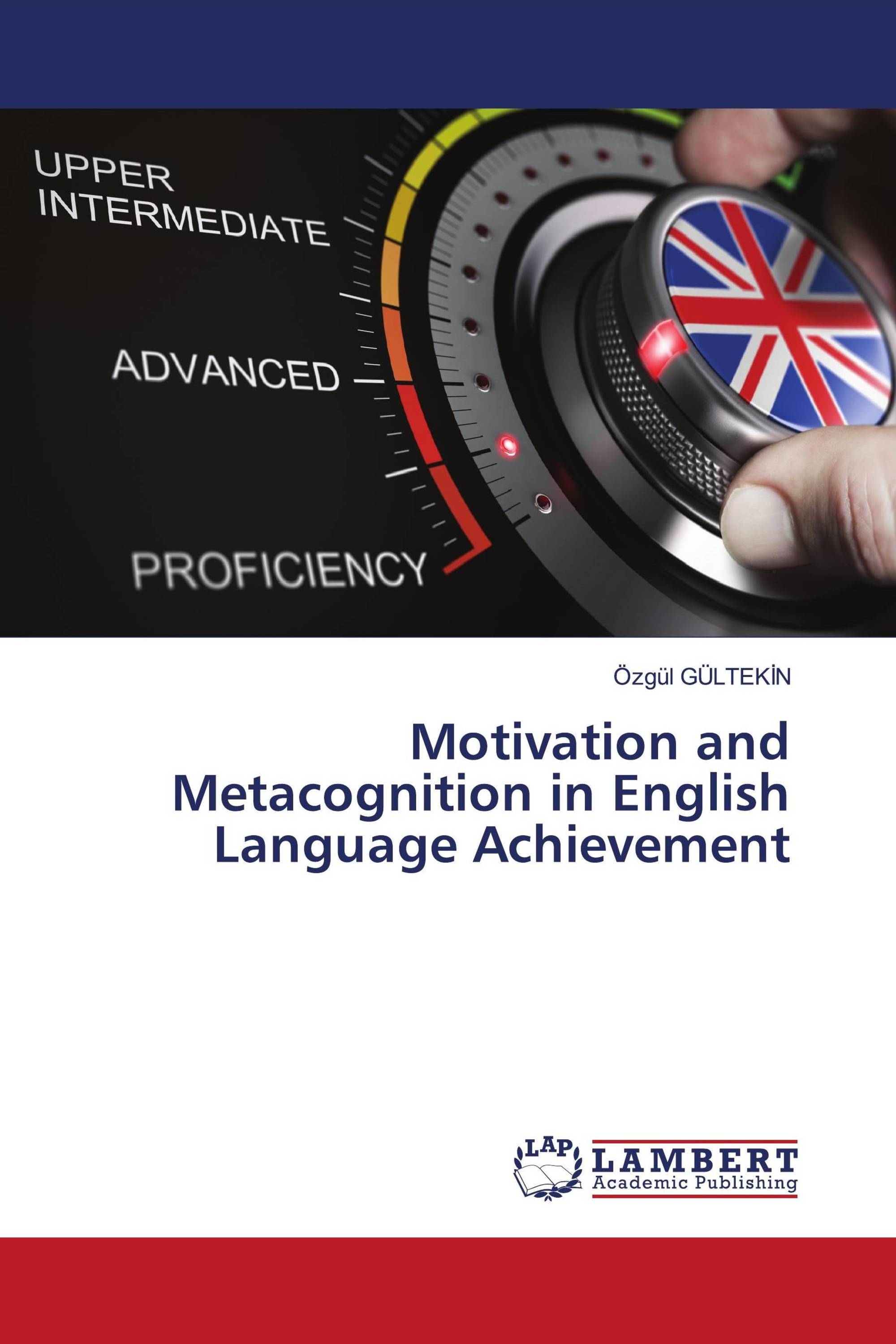 Motivation and Metacognition in English Language Achievement