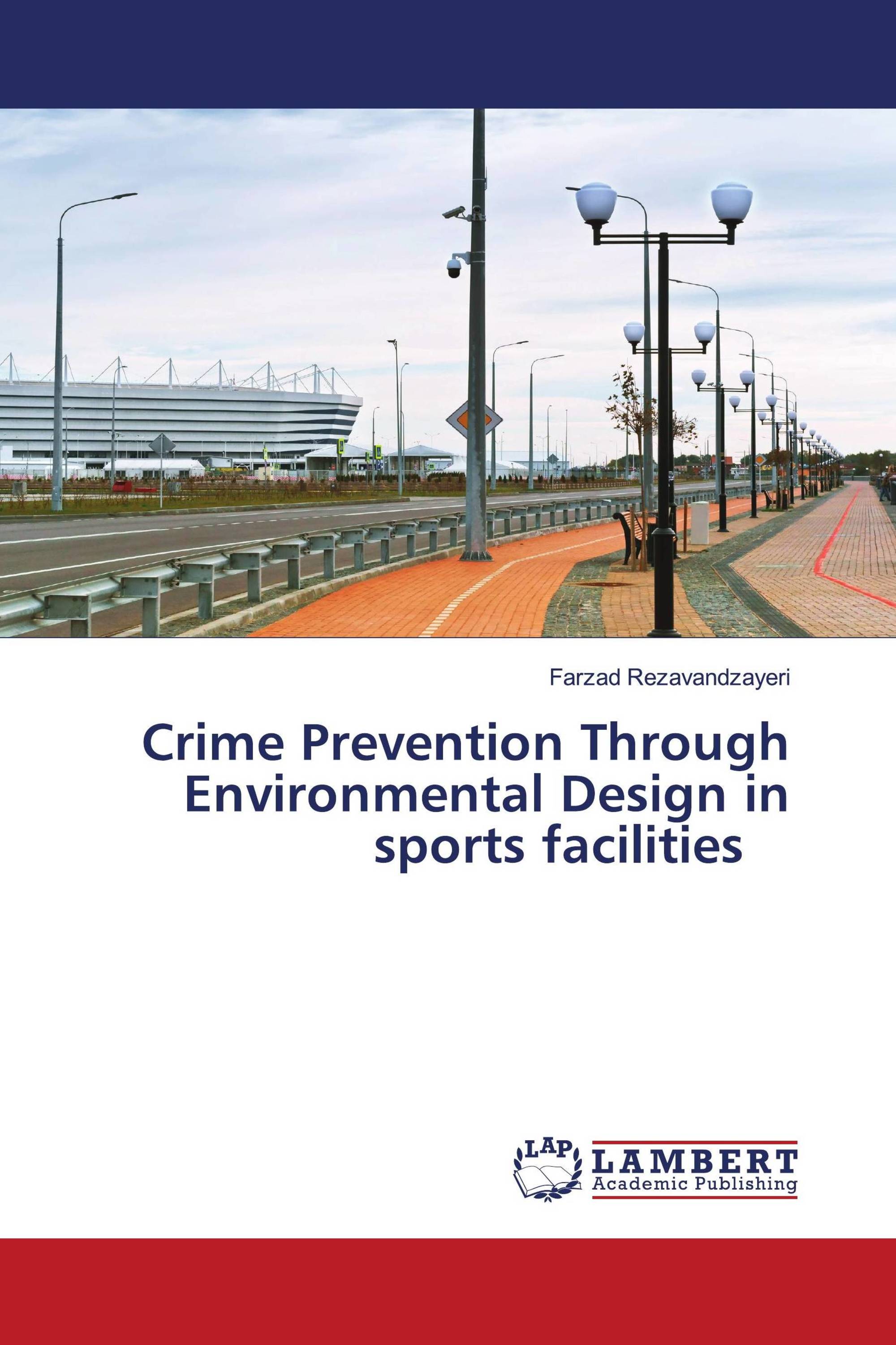 Crime Prevention Through Environmental Design in sports facilities