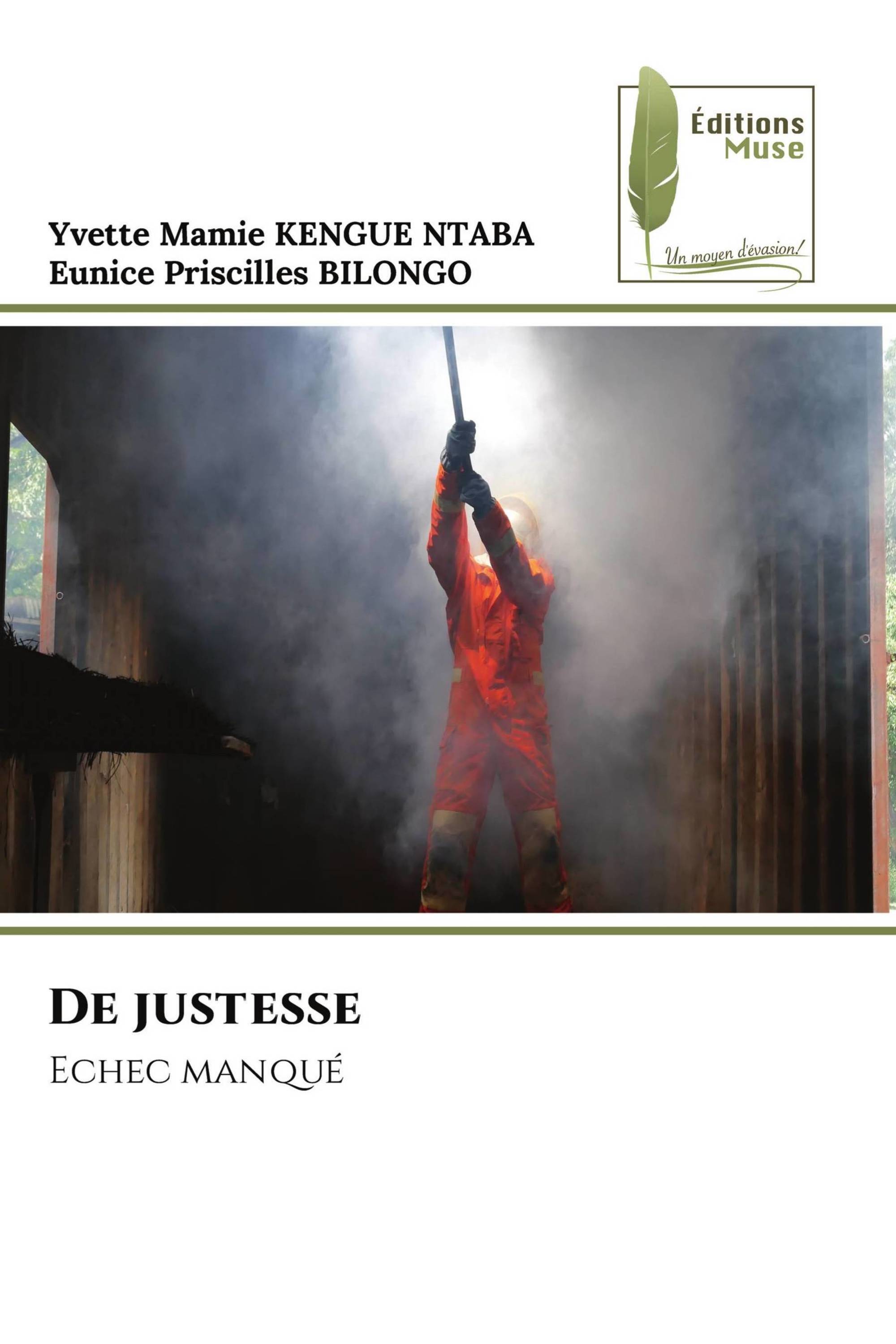 De justesse