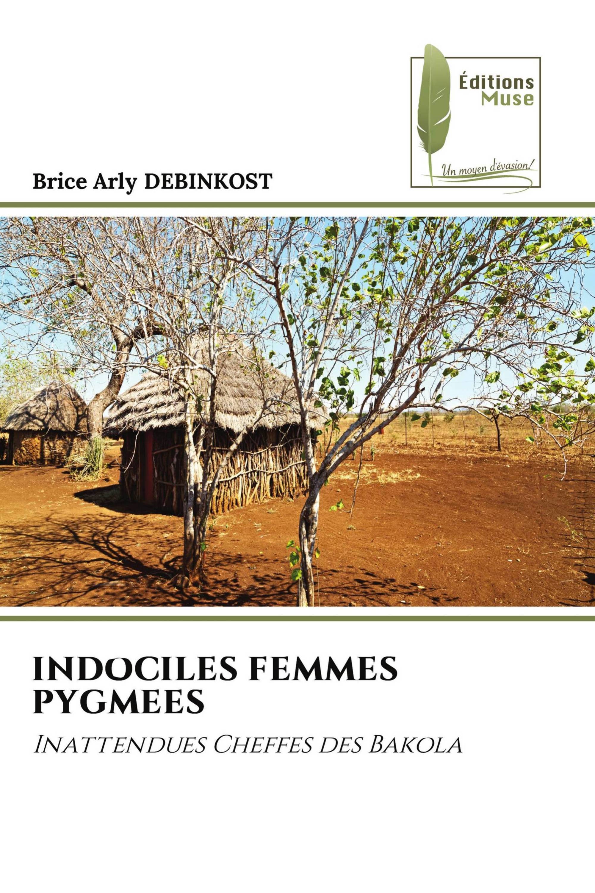 INDOCILES FEMMES PYGMEES