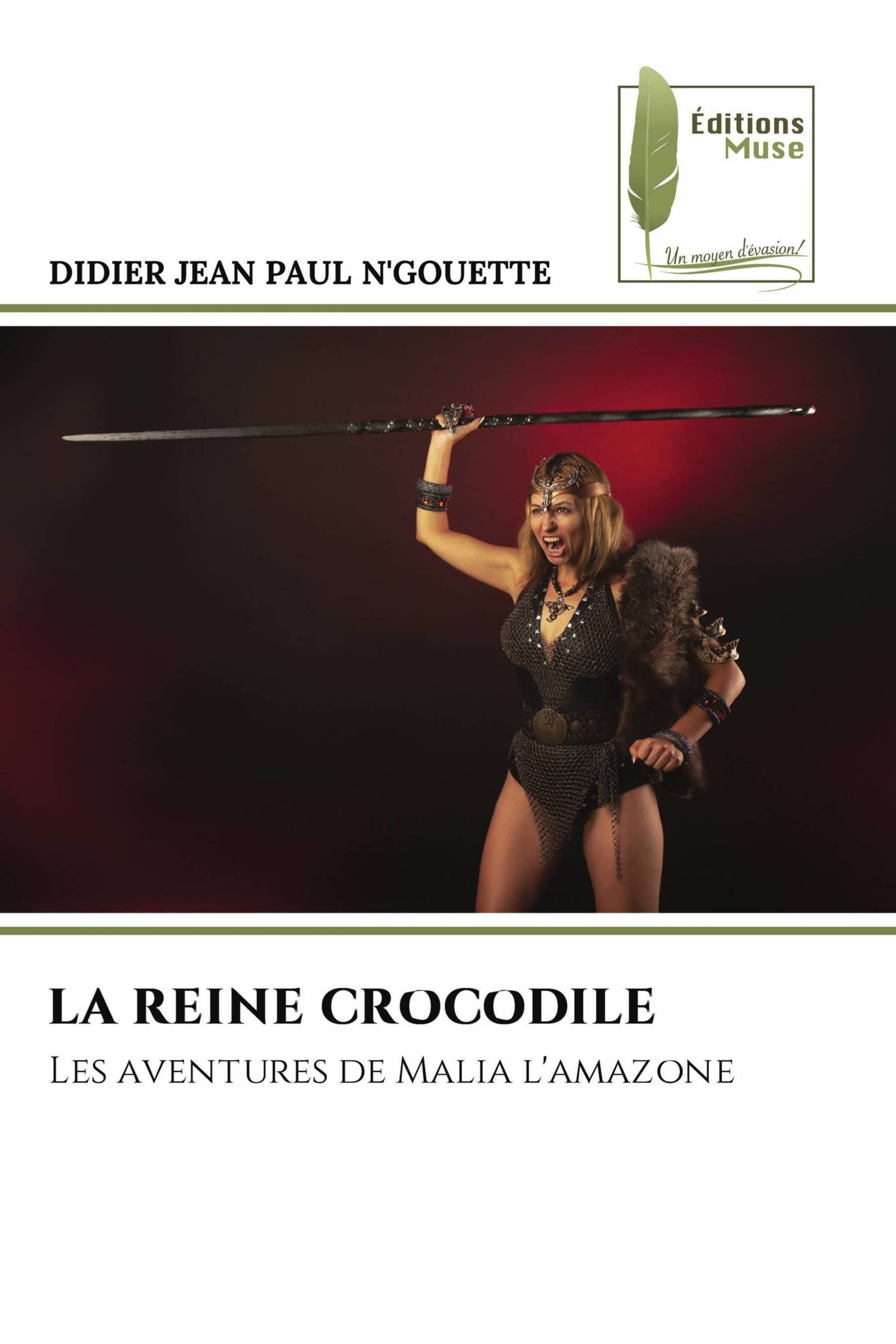 LA REINE CROCODILE