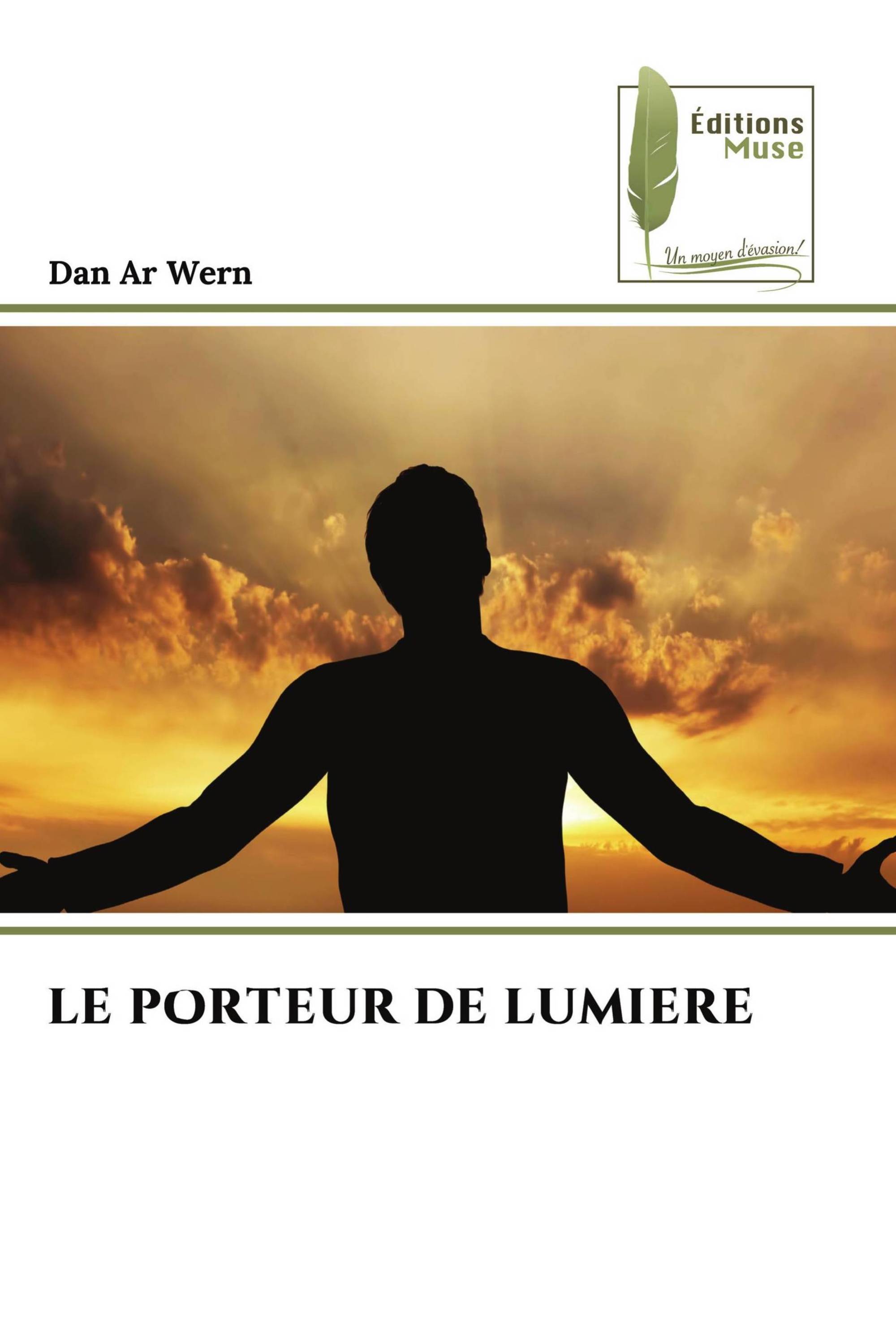 LE PORTEUR DE LUMIERE