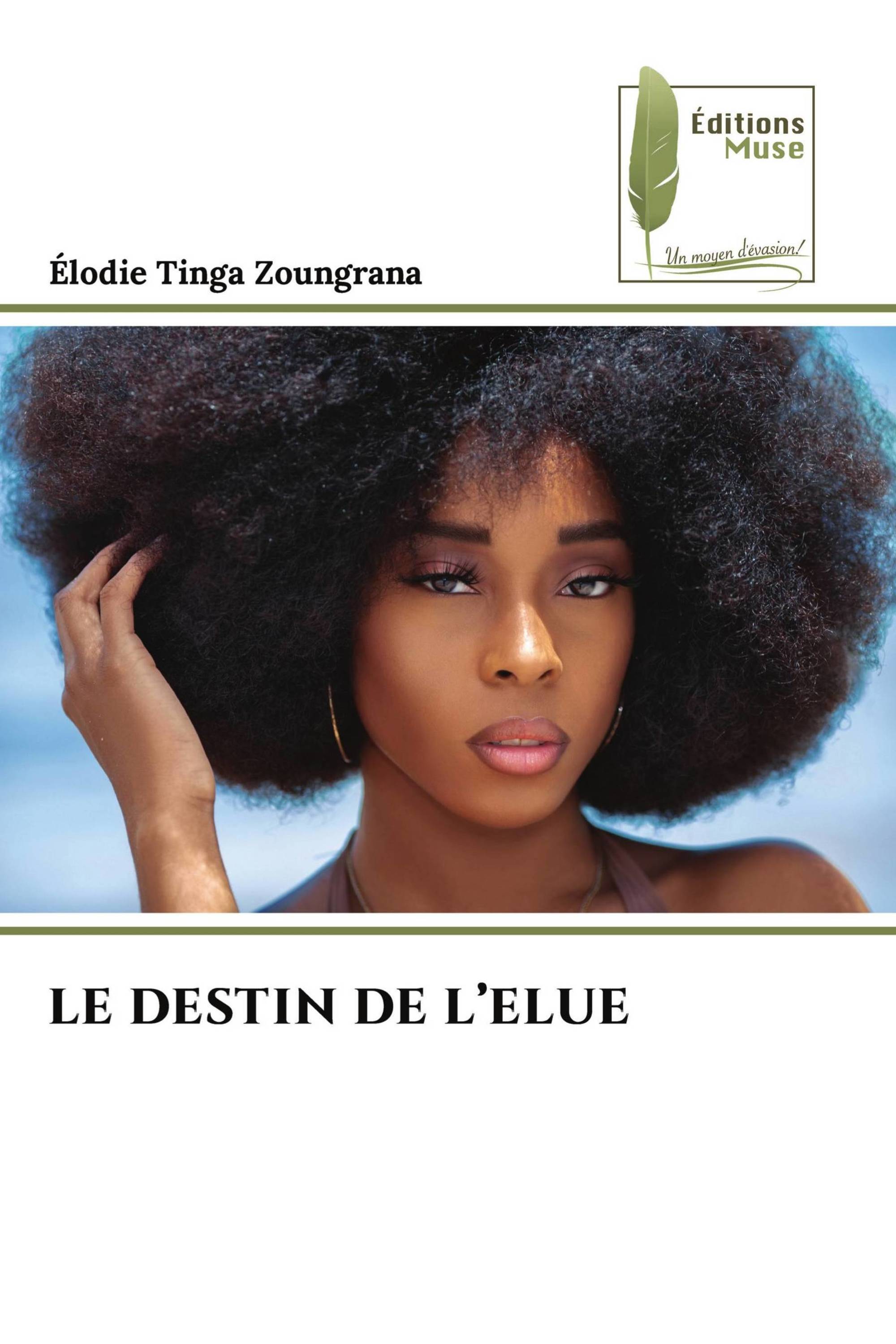 LE DESTIN DE L’ELUE