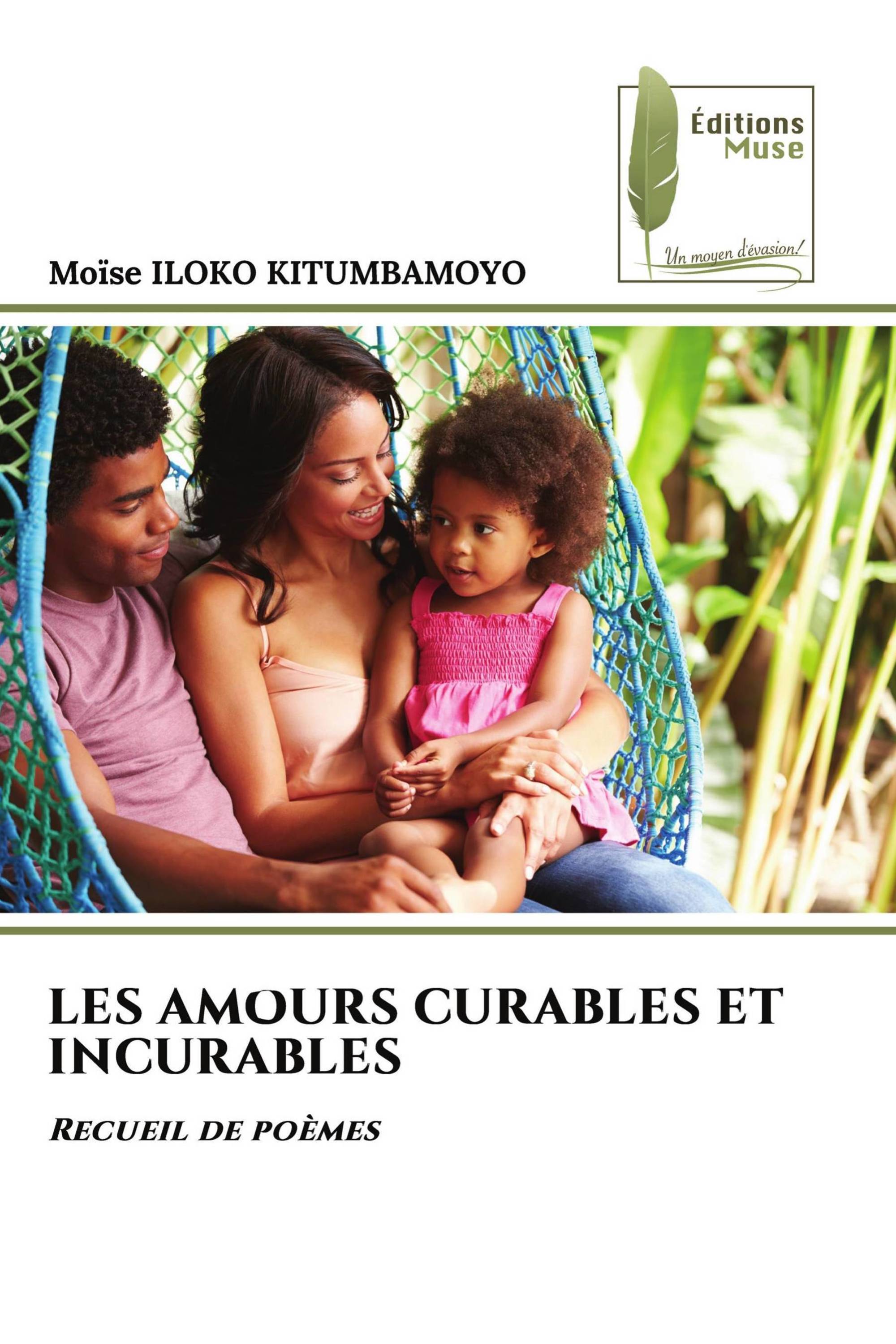 LES AMOURS CURABLES ET INCURABLES