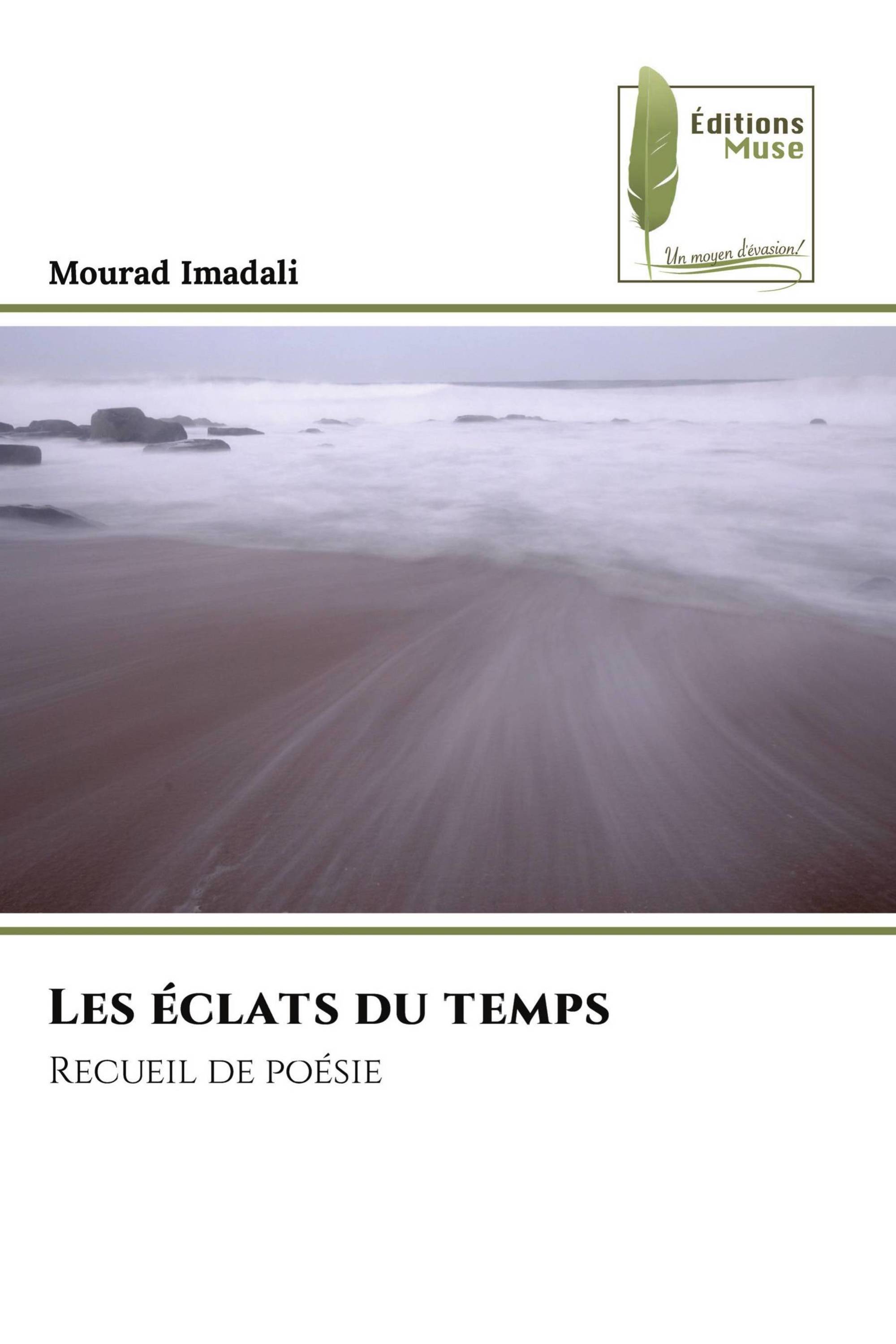 Les éclats du temps