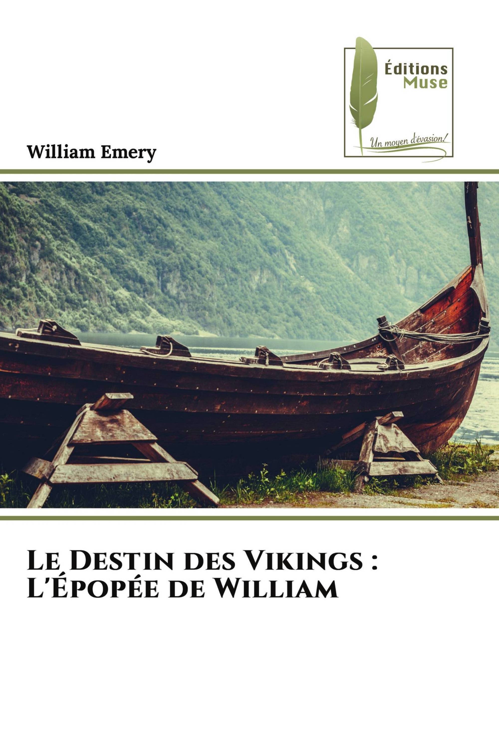 Le Destin des Vikings : L'Épopée de William