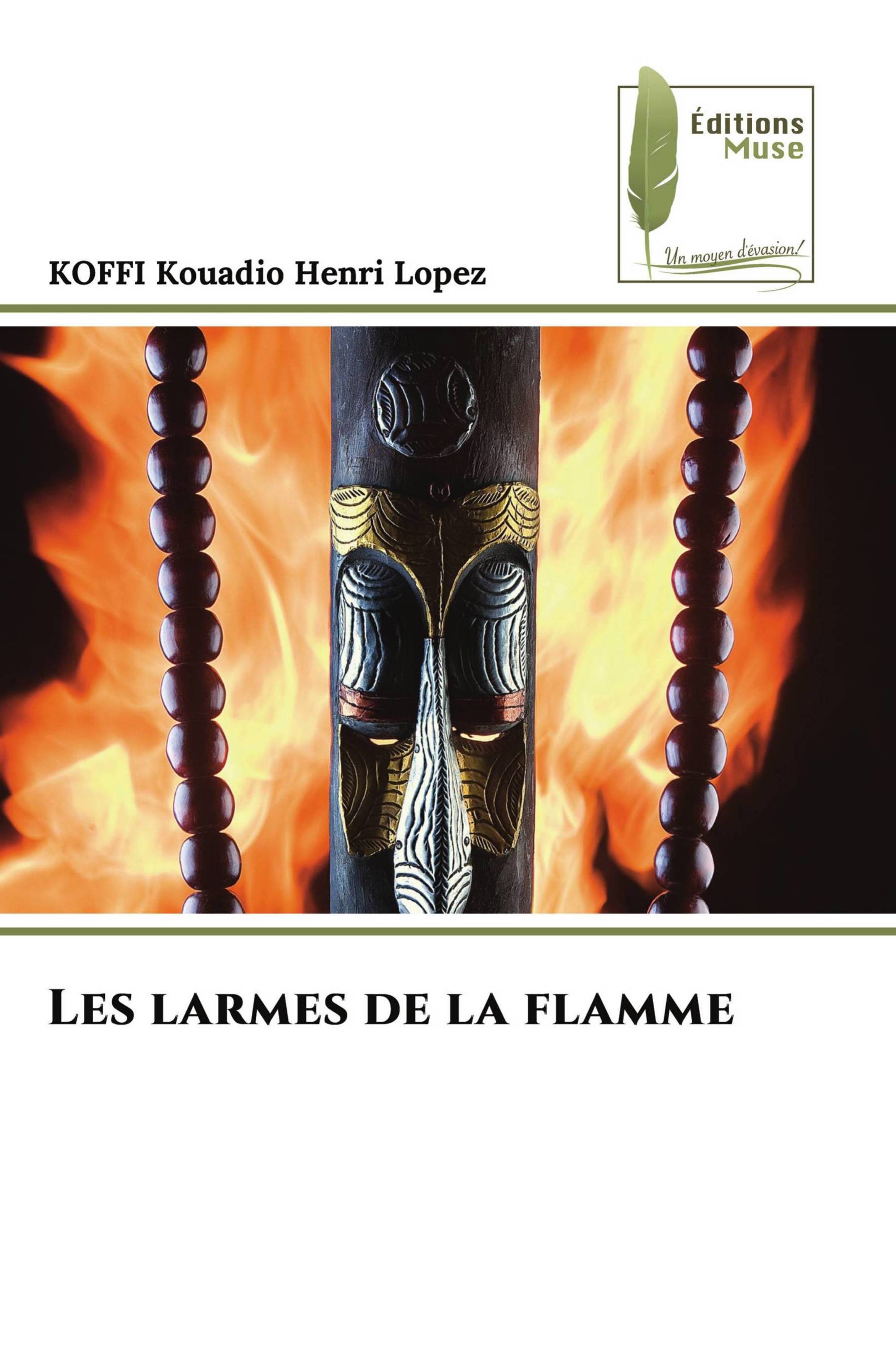 Les larmes de la flamme