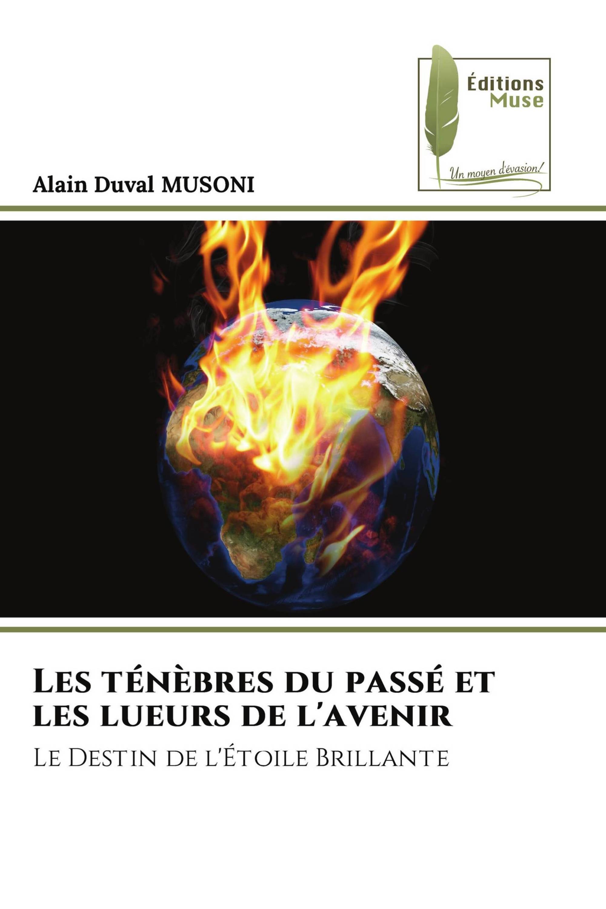 Les ténèbres du passé et les lueurs de l'avenir