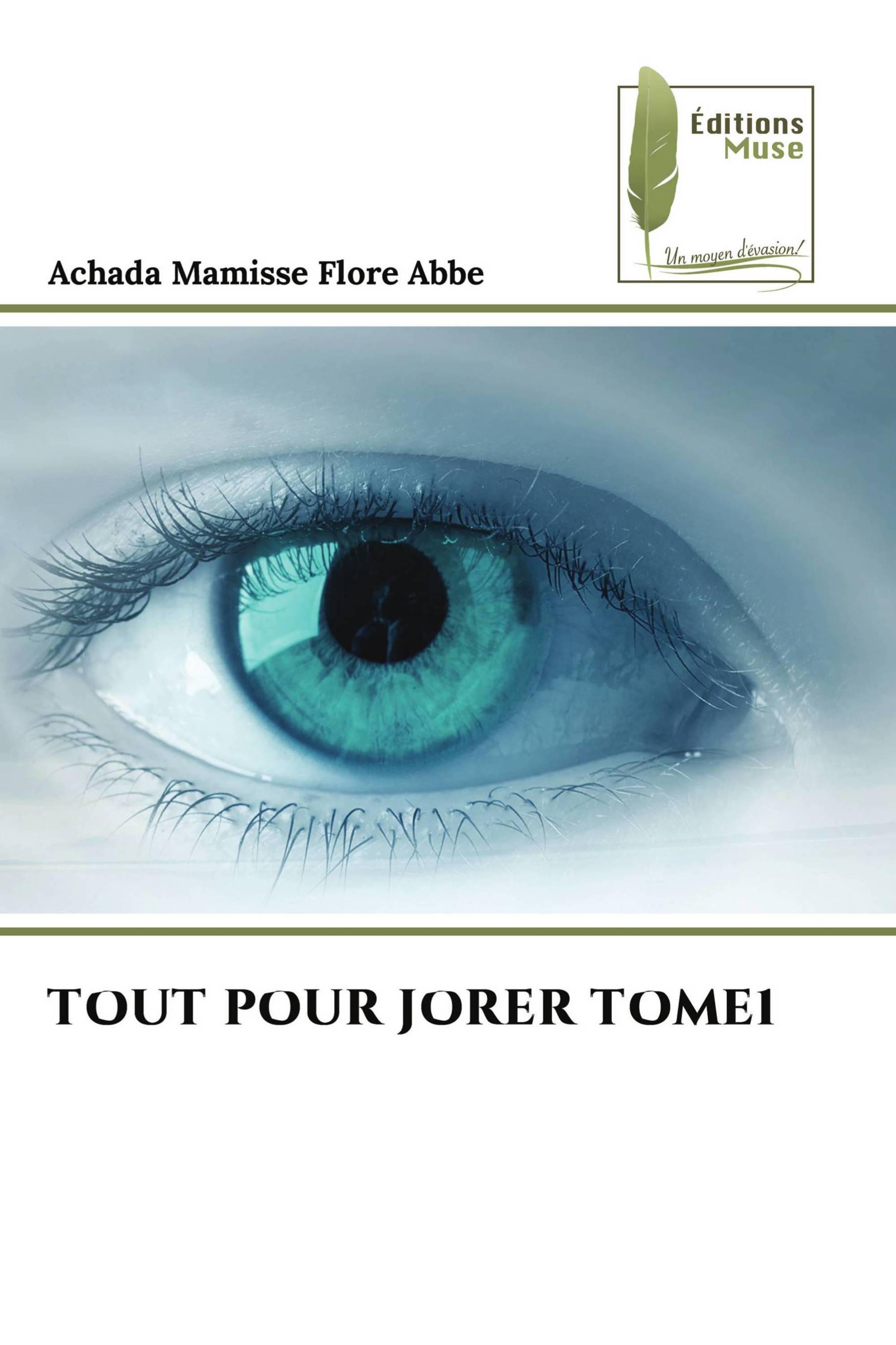 TOUT POUR JORER TOME1