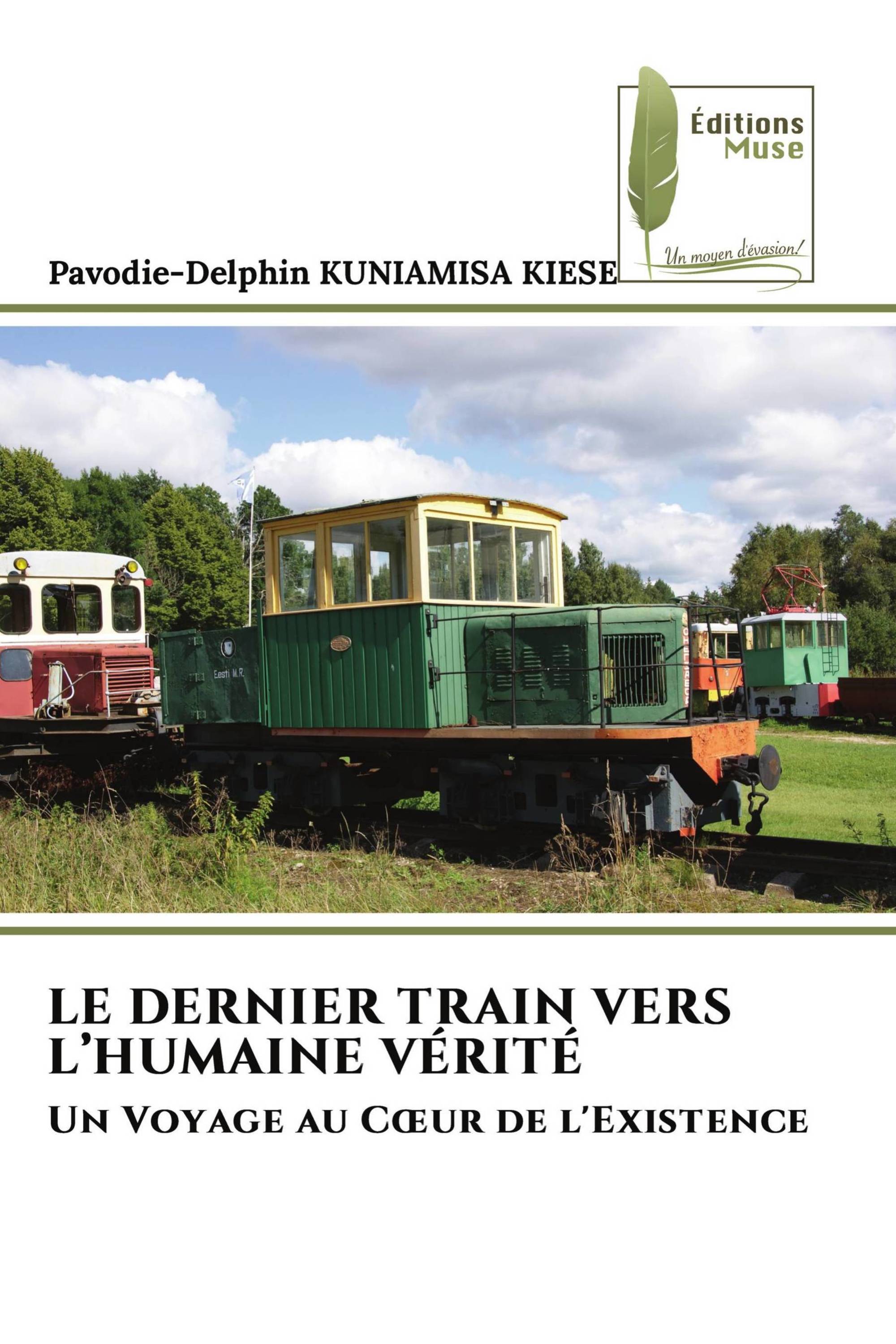 LE DERNIER TRAIN VERS L’HUMAINE VÉRITÉ