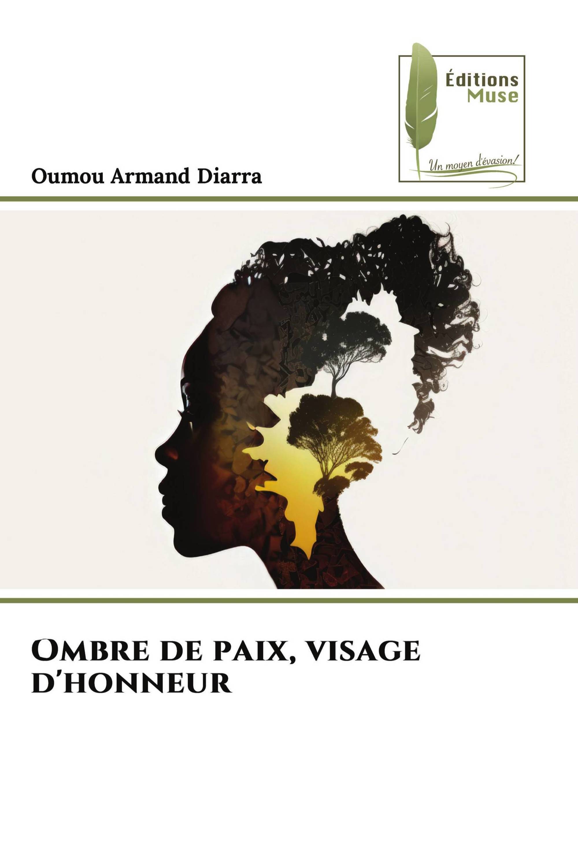 Ombre de paix, visage d'honneur