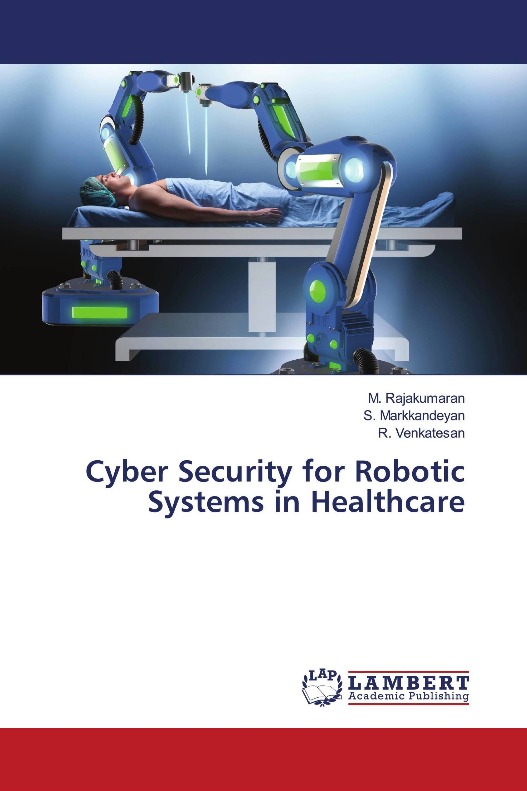 Cyber Security for Robotic Systems in Healthcare