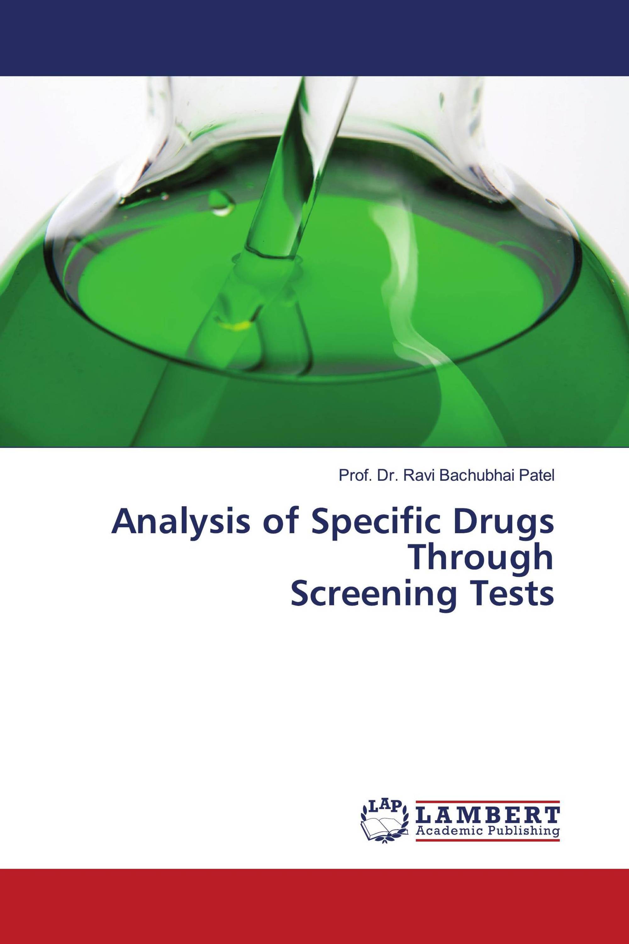 Analysis of Specific Drugs Through Screening Tests