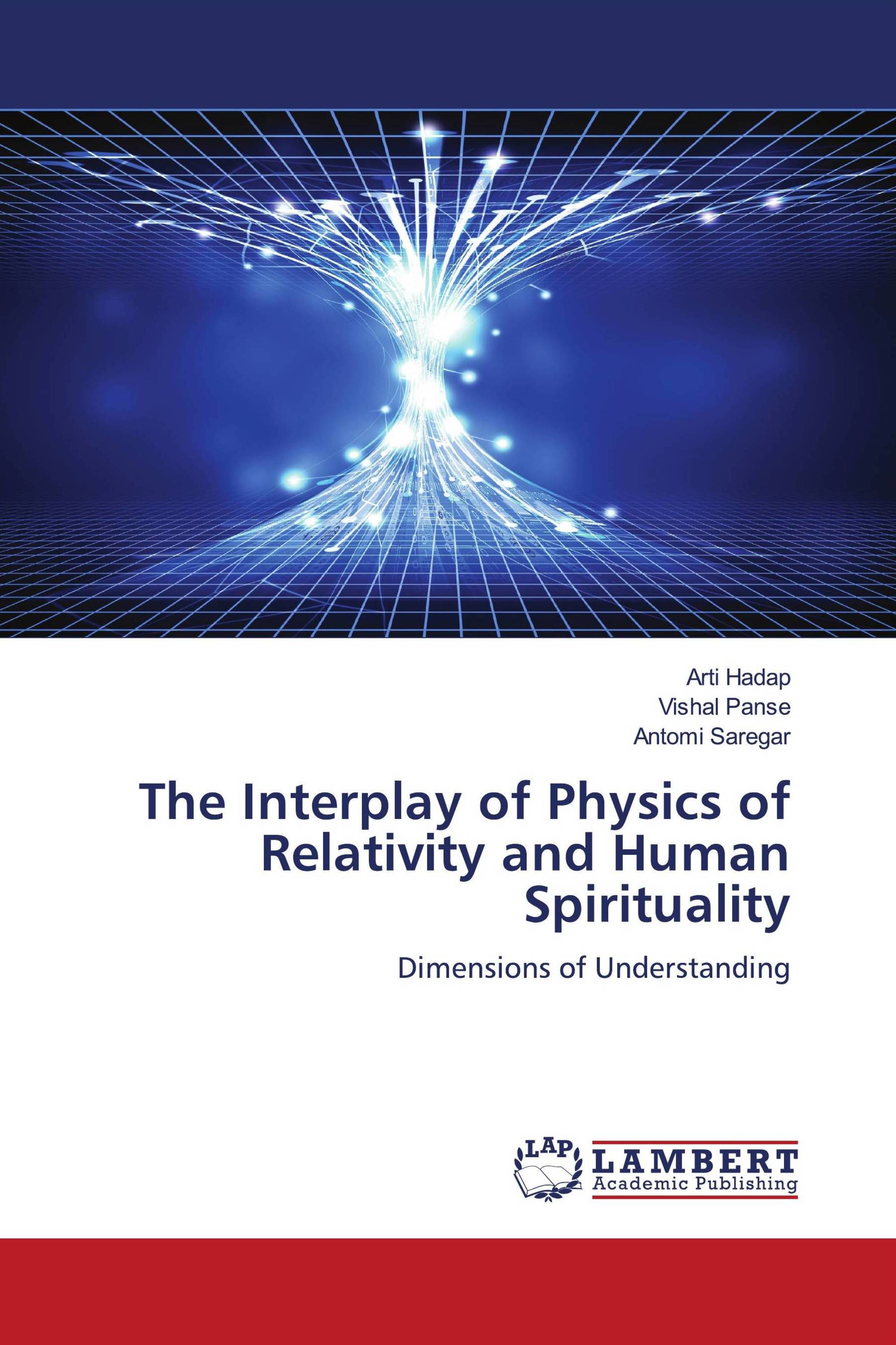 The Interplay of Physics of Relativity and Human Spirituality