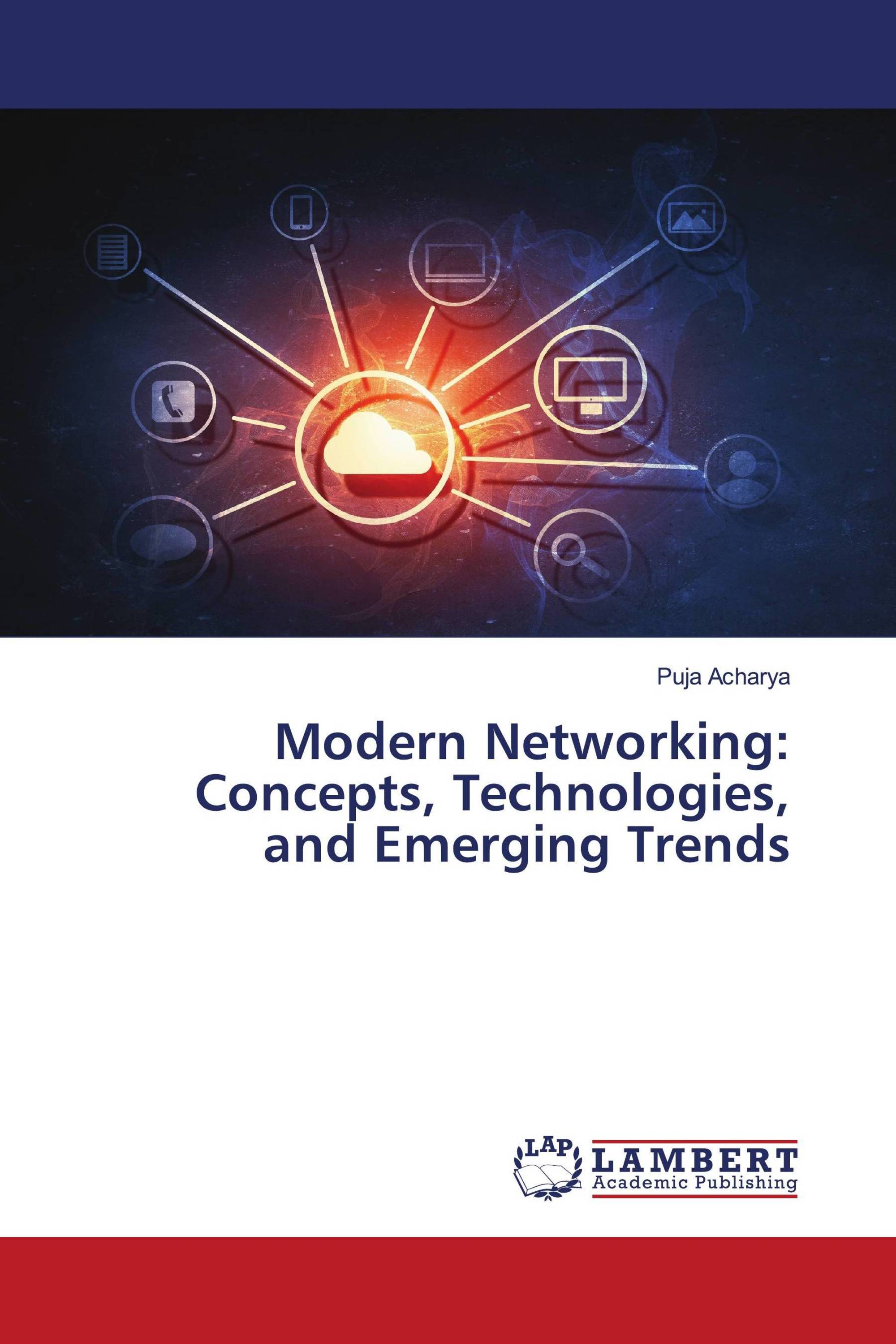 Modern Networking: Concepts, Technologies, and Emerging Trends