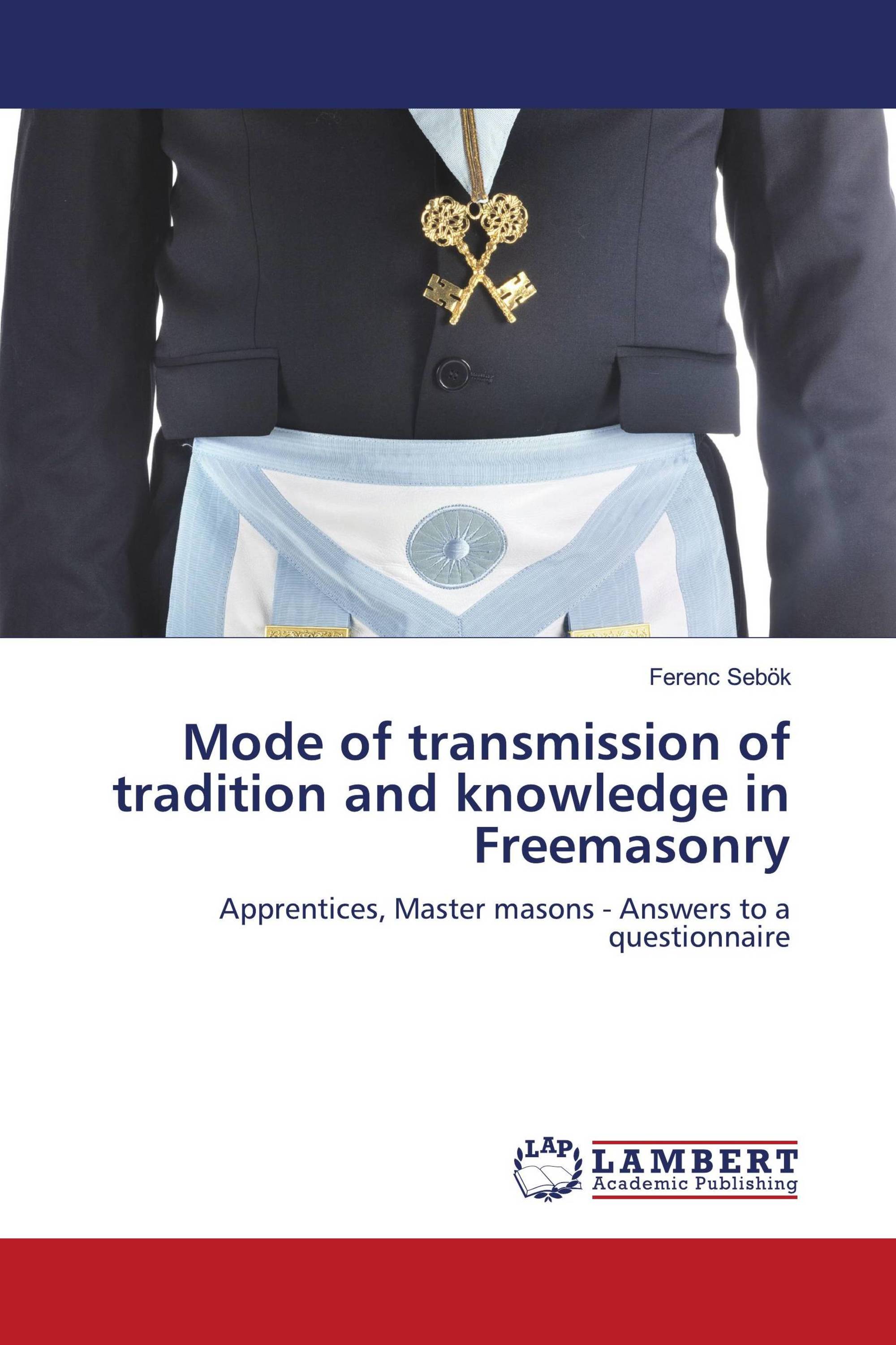 Mode of transmission of tradition and knowledge in Freemasonry