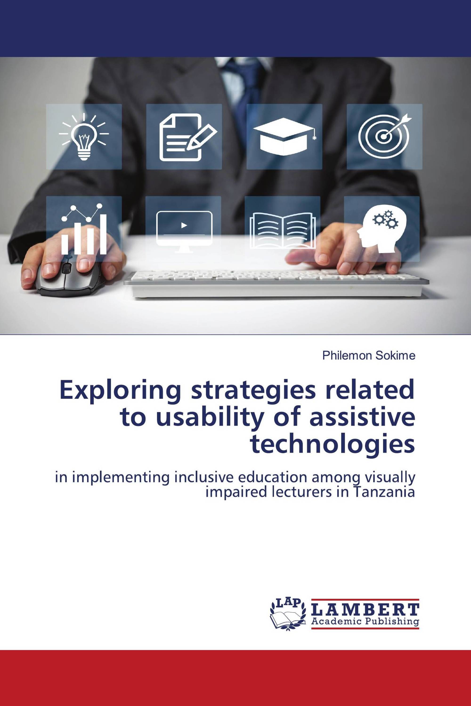 Exploring strategies related to usability of assistive technologies