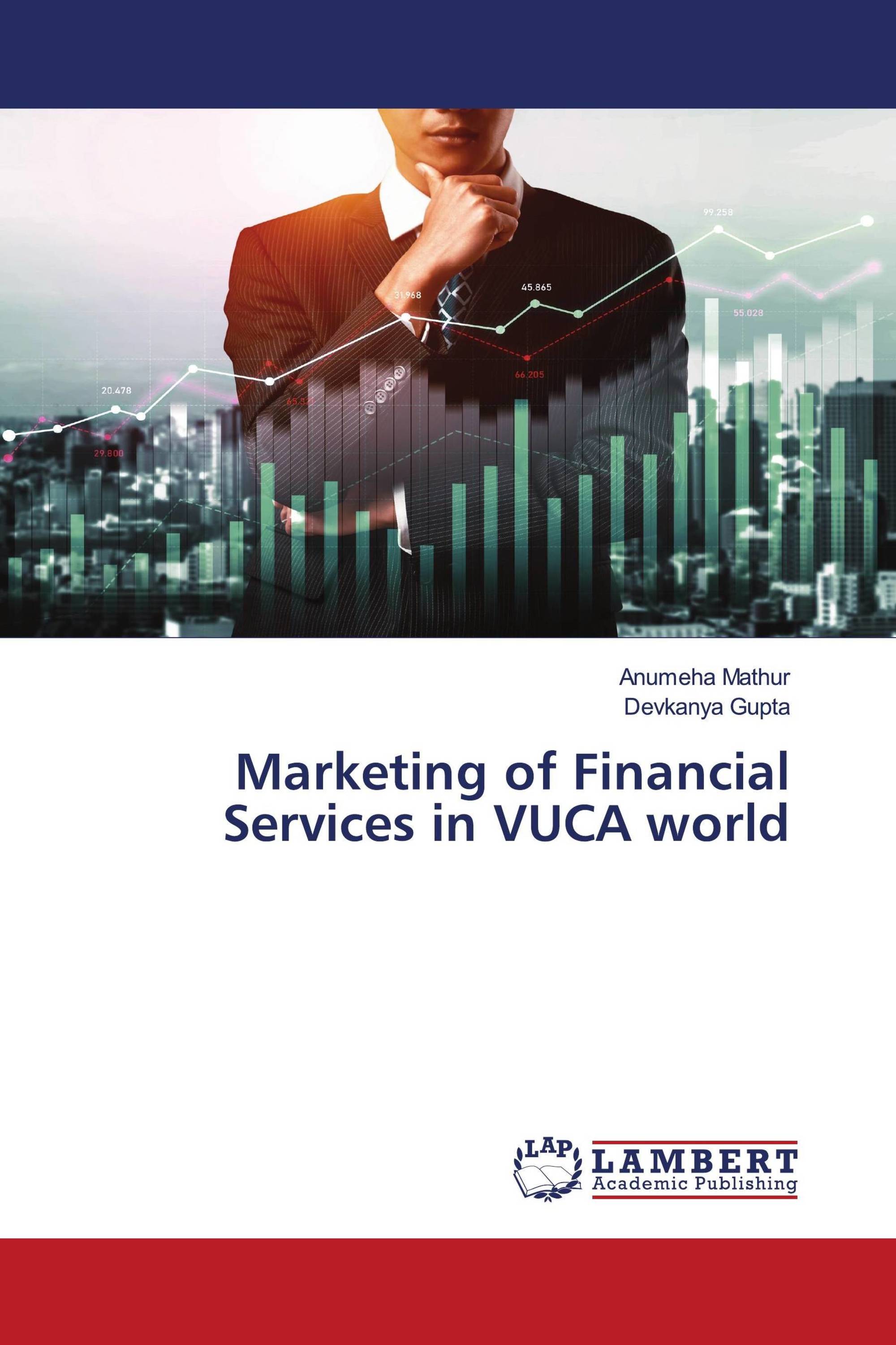 Marketing of Financial Services in VUCA world