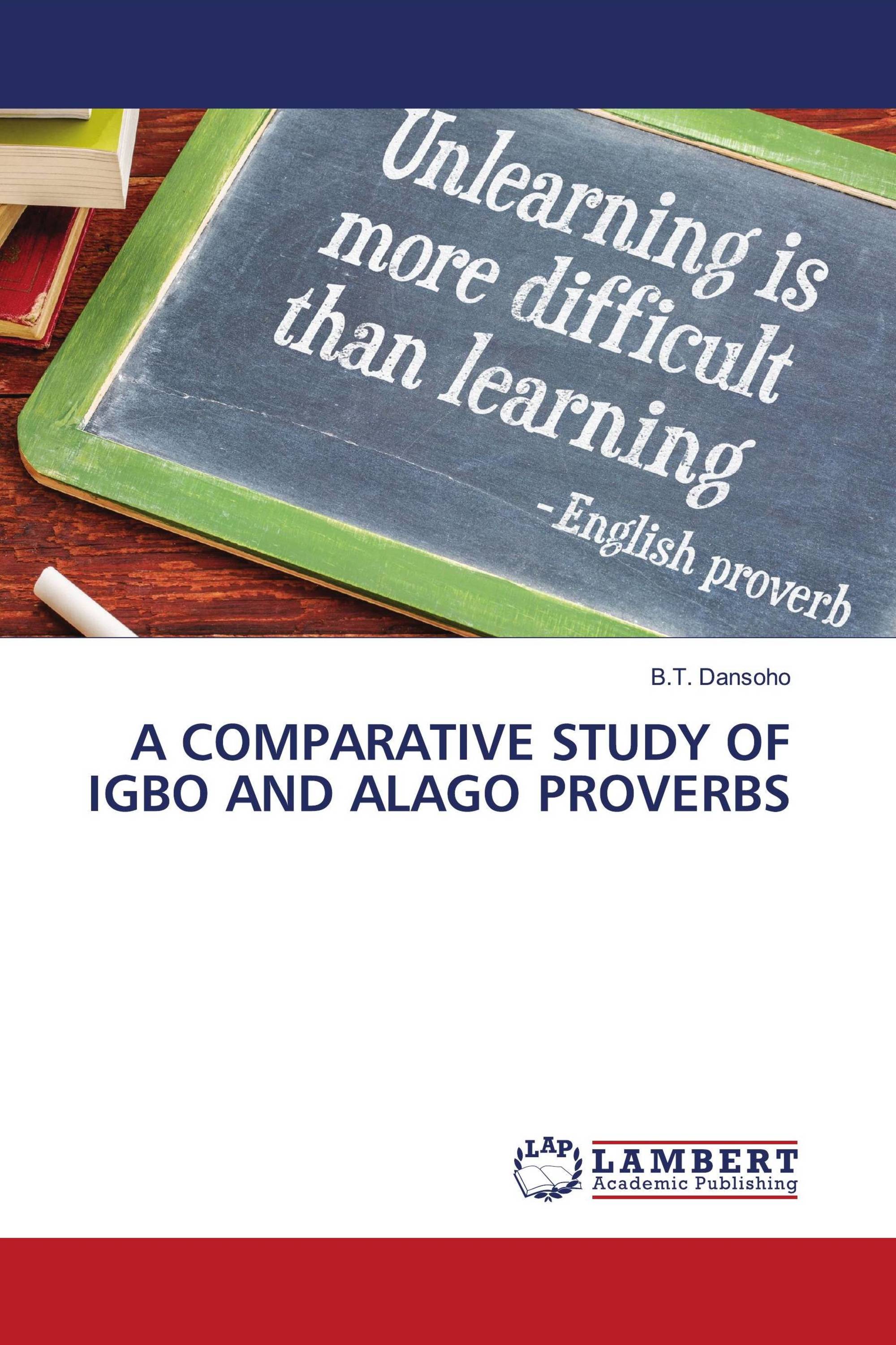 A COMPARATIVE STUDY OF IGBO AND ALAGO PROVERBS