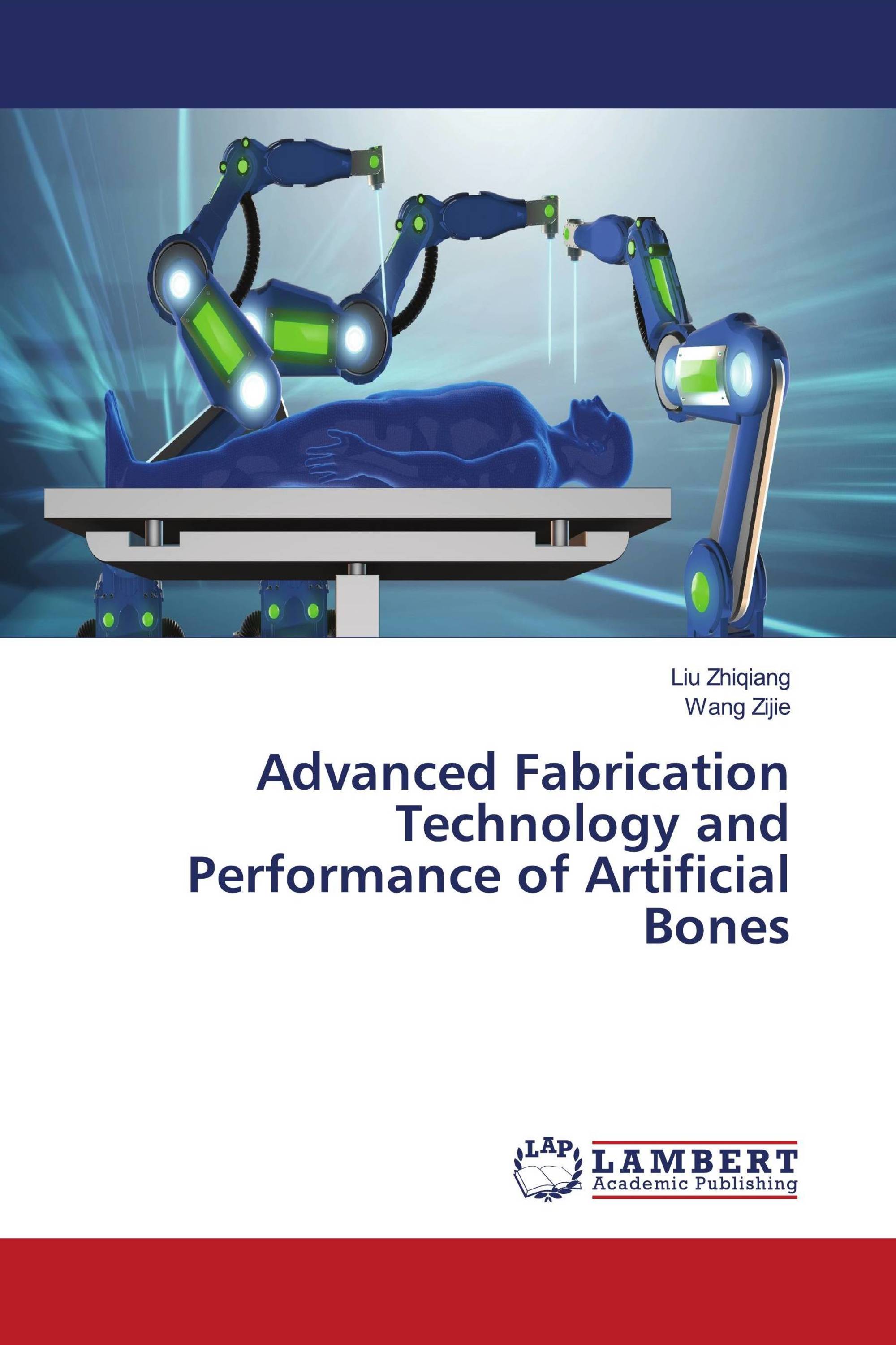 Advanced Fabrication Technology and Performance of Artificial Bones