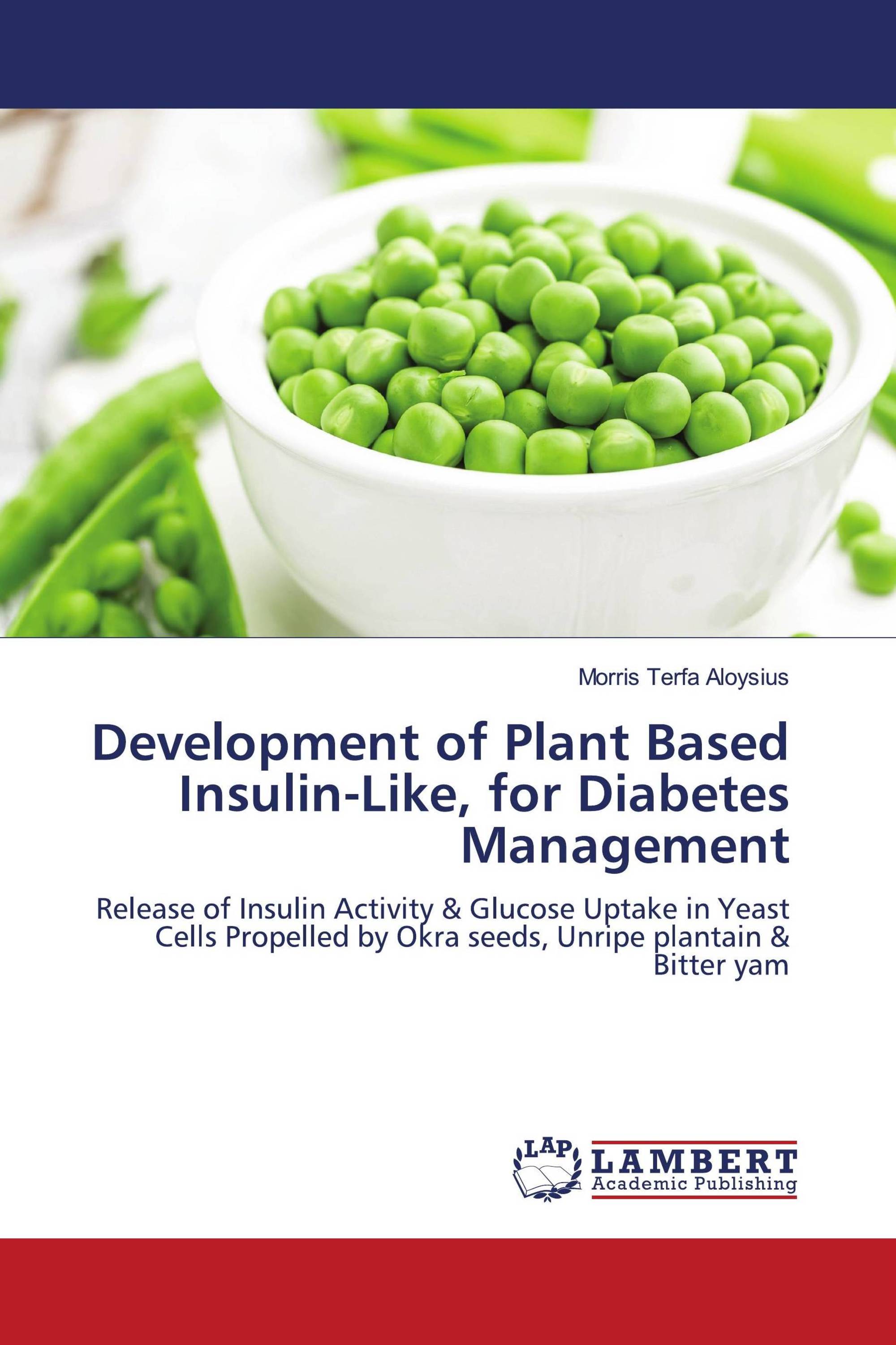 Development of Plant Based Insulin-Like, for Diabetes Management