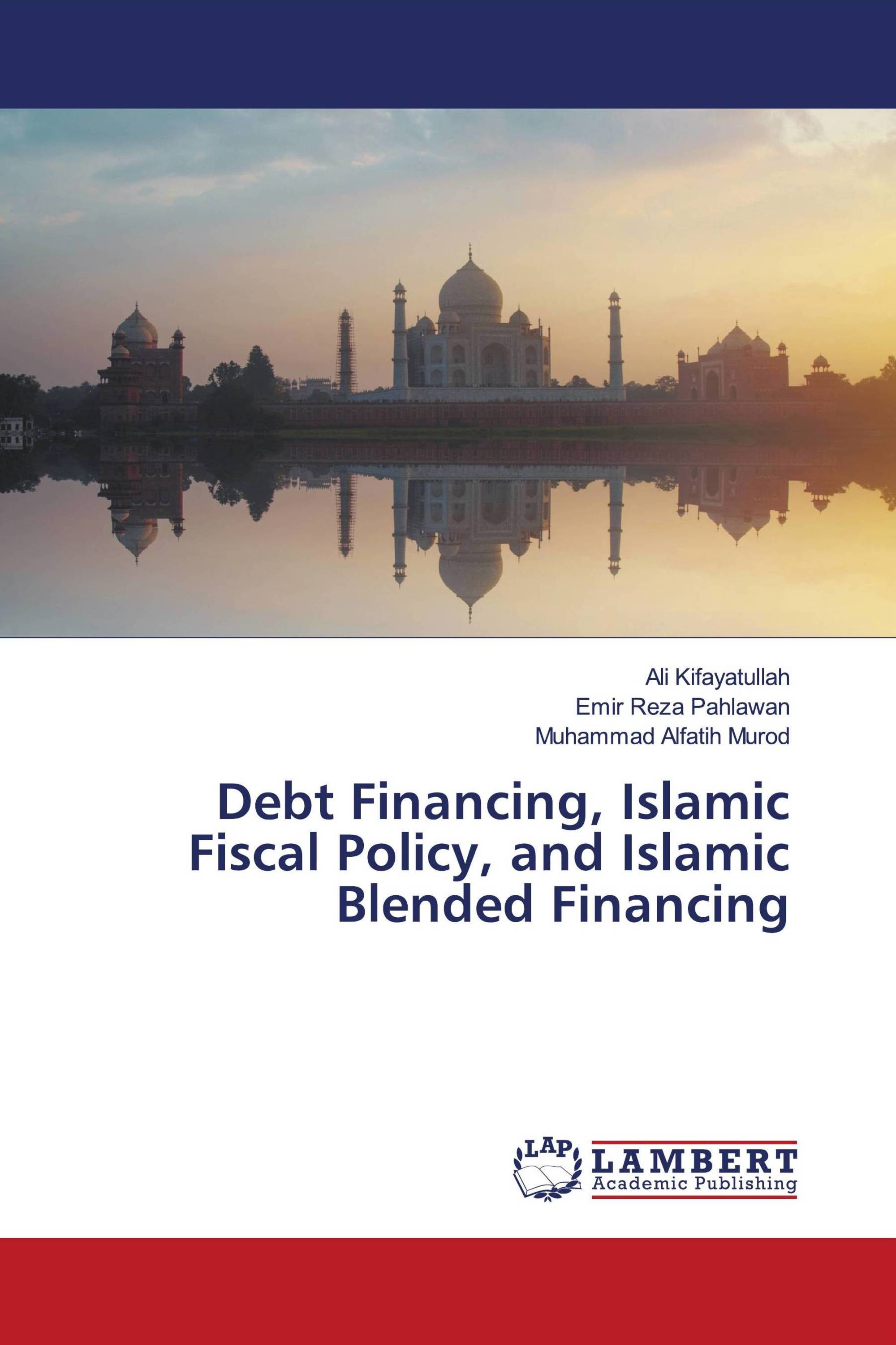 Debt Financing, Islamic Fiscal Policy, and Islamic Blended Financing