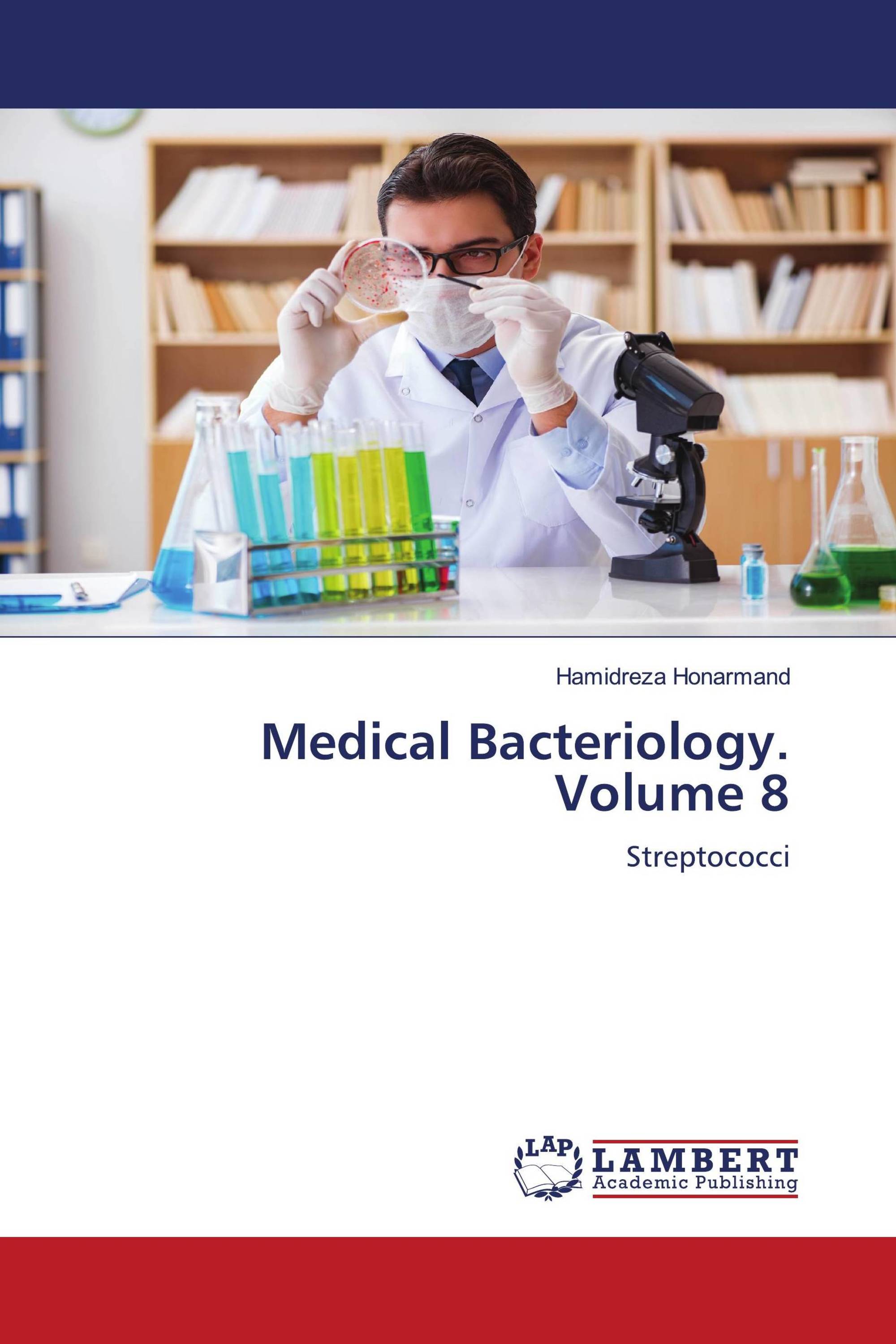 Medical Bacteriology. Volume 8