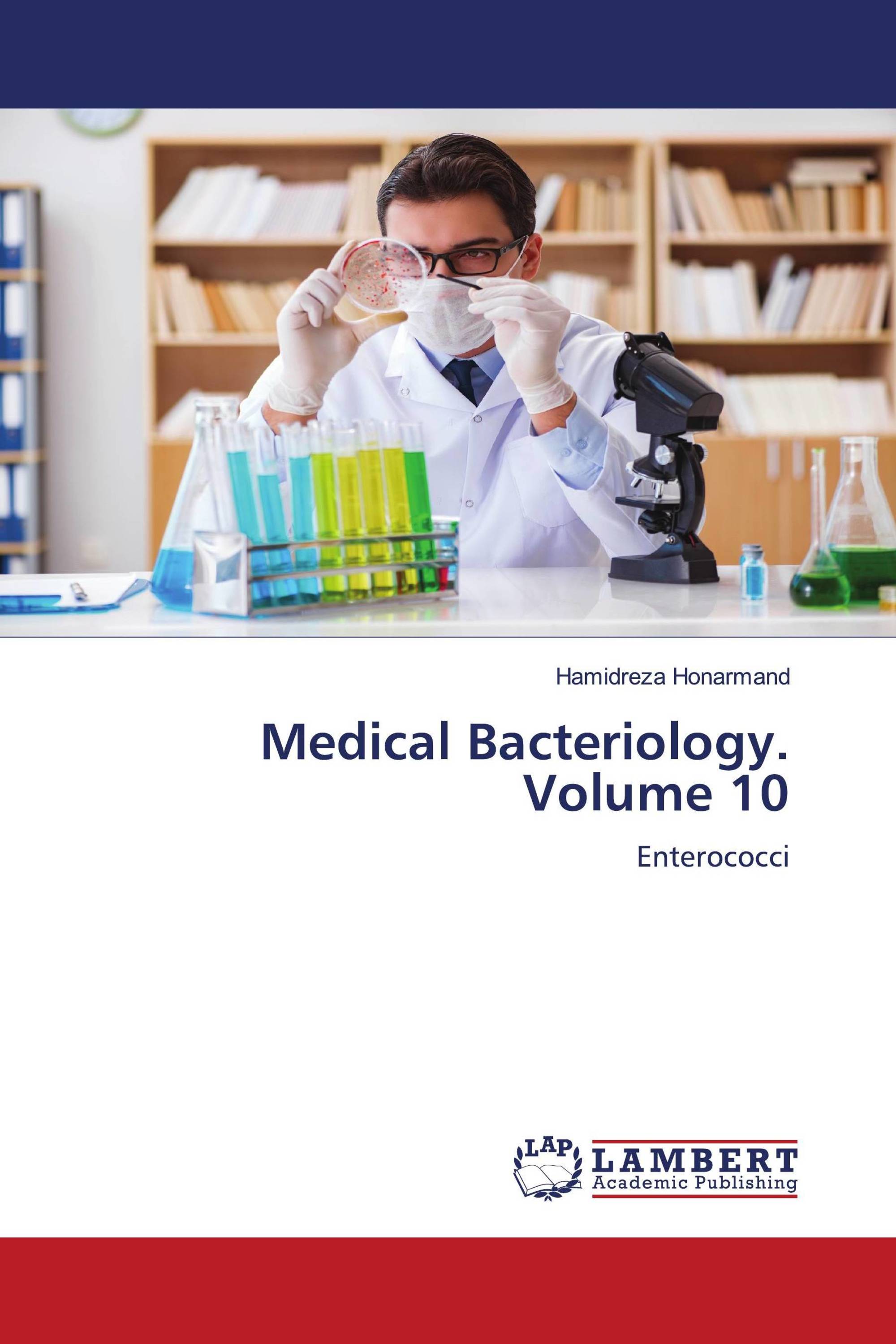 Medical Bacteriology. Volume 10