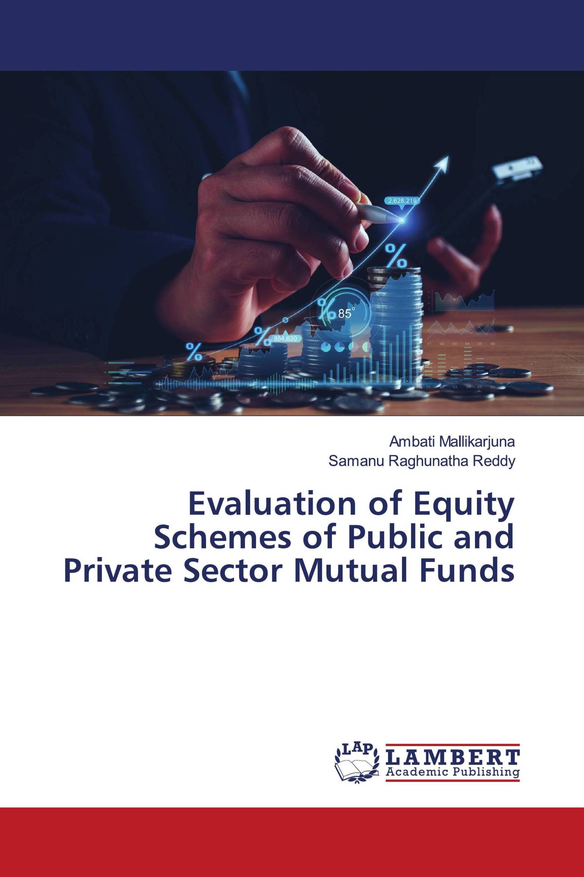 Evaluation of Equity Schemes of Public and Private Sector Mutual Funds