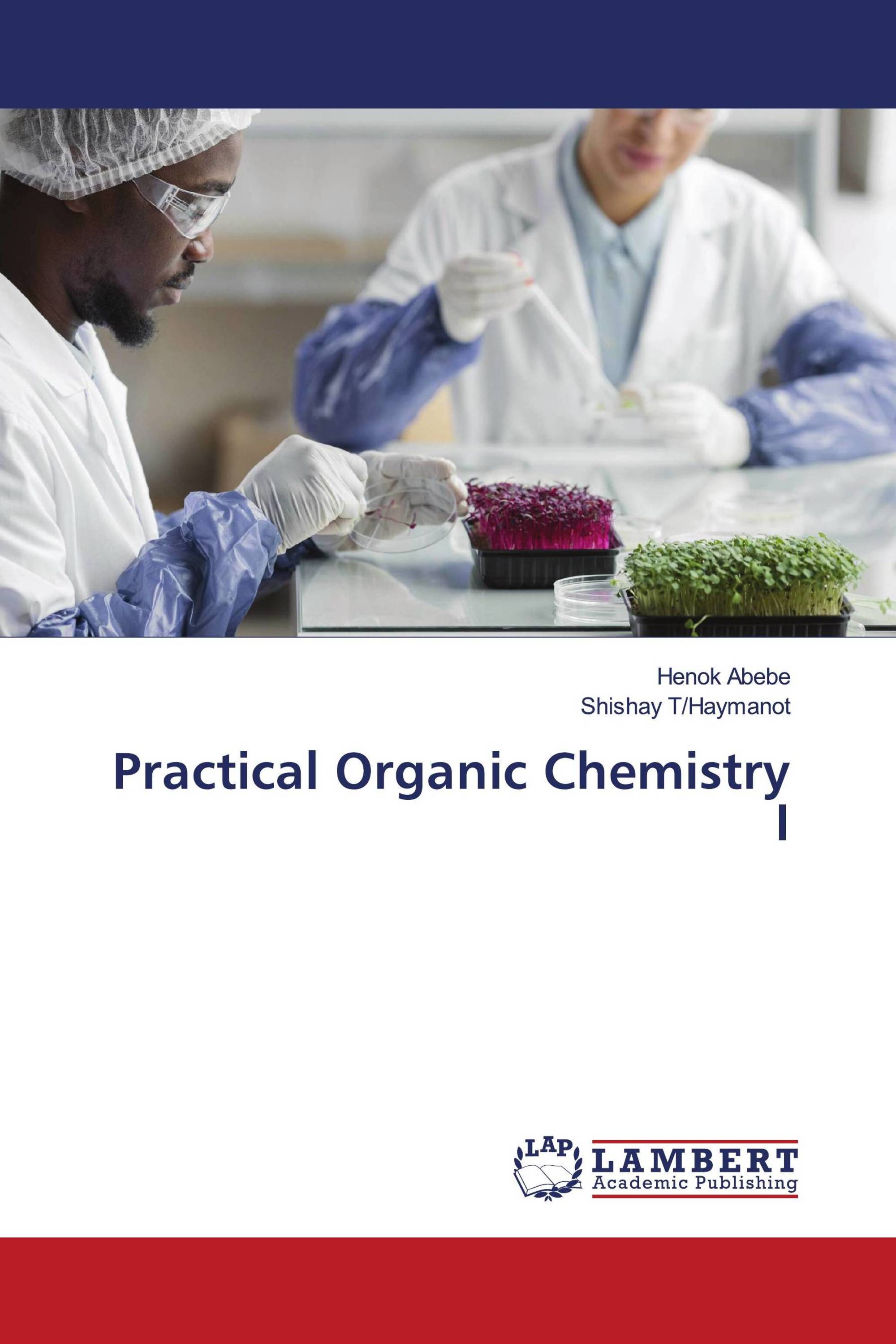 Practical Organic Chemistry I