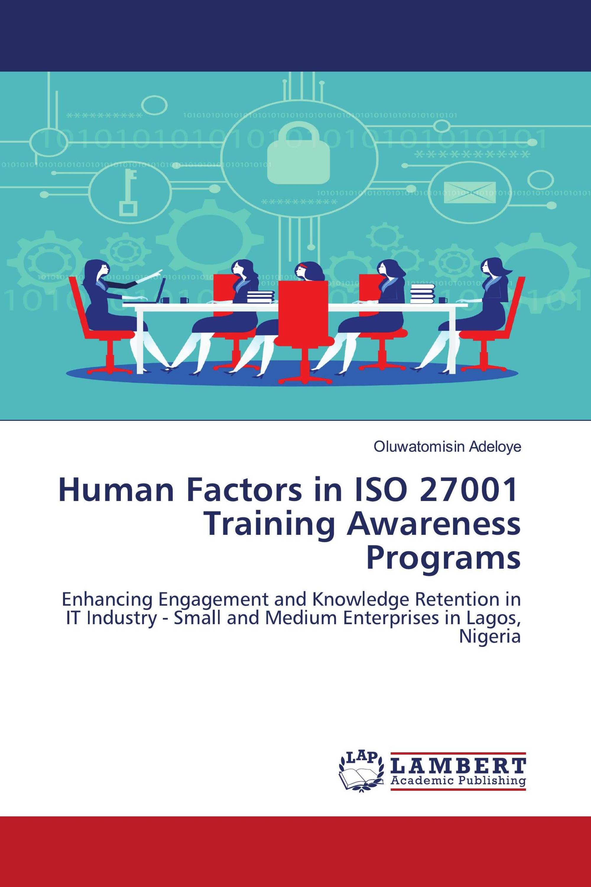 Human Factors in ISO 27001 Training Awareness Programs