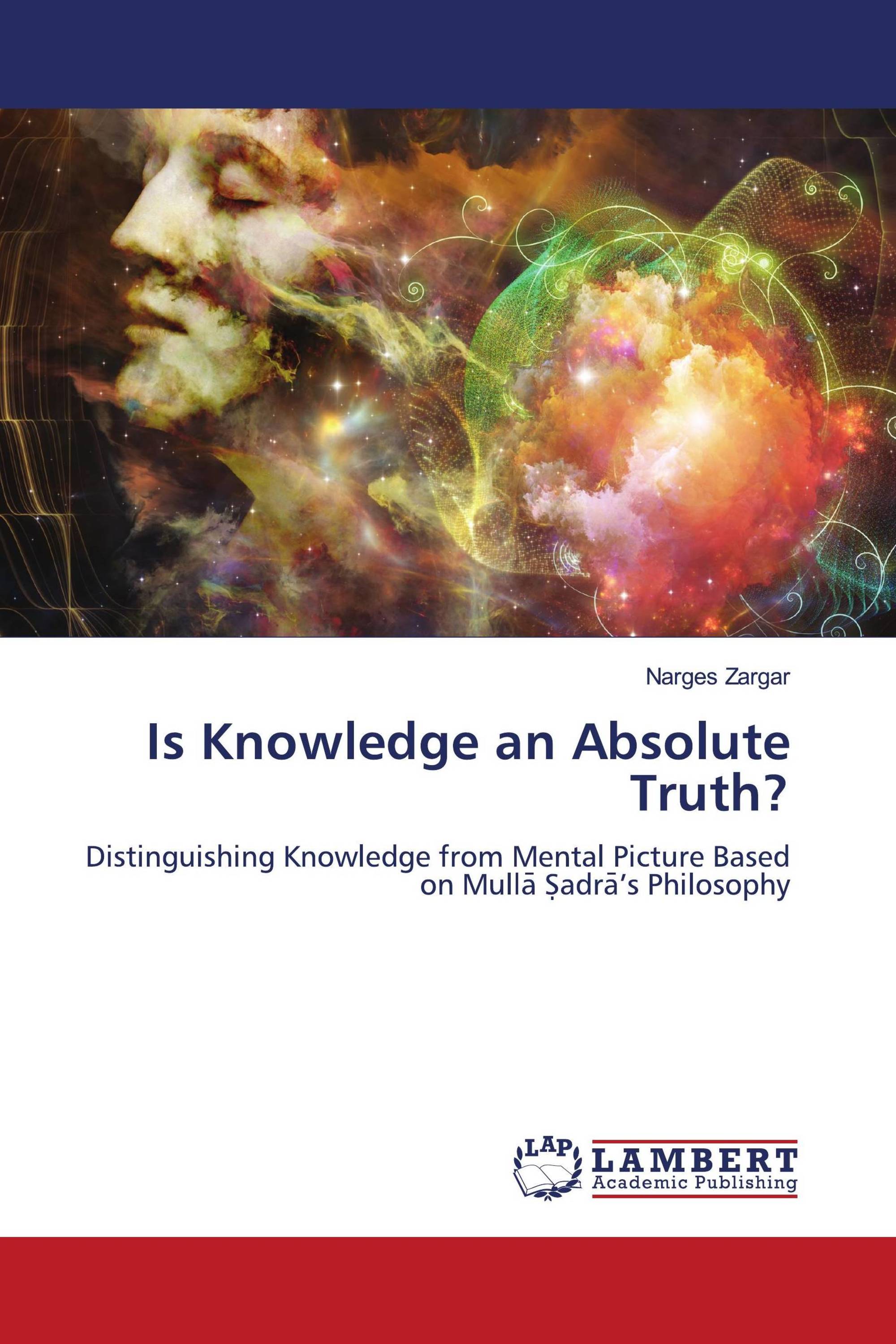 Is Knowledge an Absolute Truth?