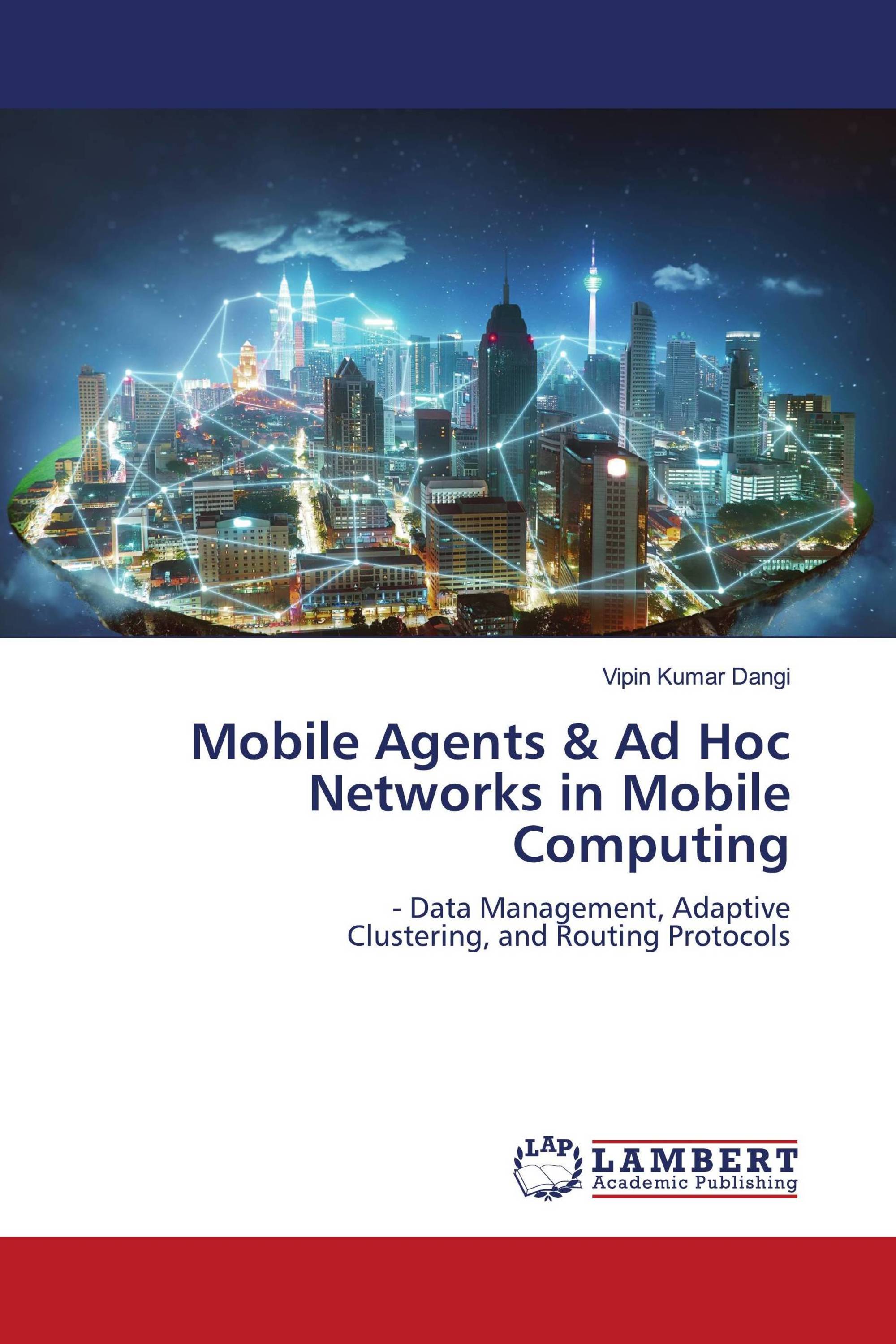 Mobile Agents & Ad Hoc Networks in Mobile Computing