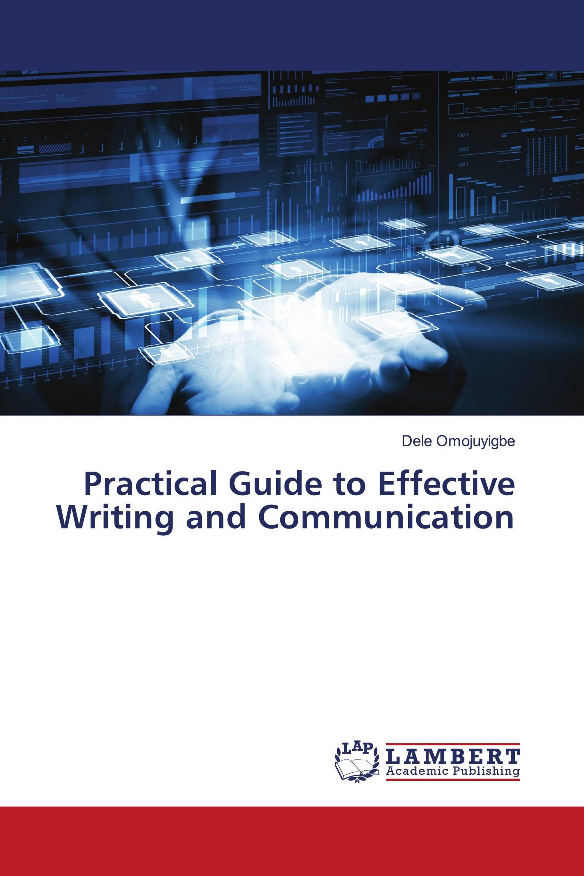 Practical Guide to Effective Writing and Communication