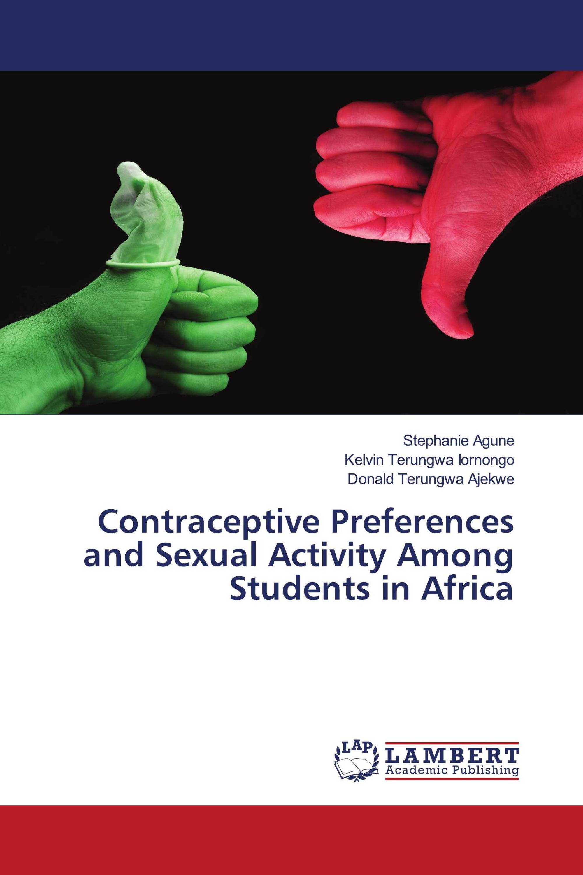 Contraceptive Preferences and Sexual Activity Among Students in Africa