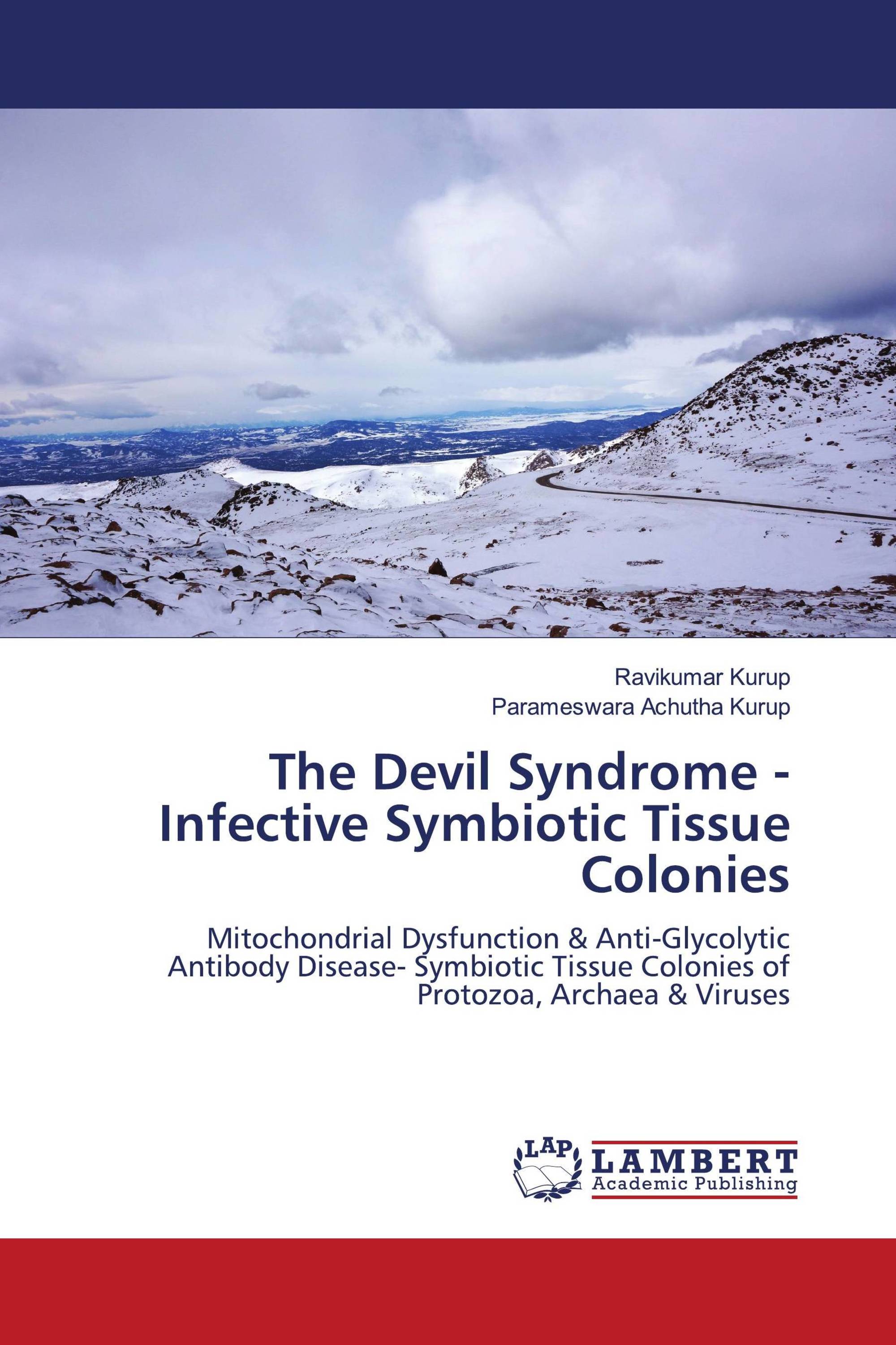 The Devil Syndrome - Infective Symbiotic Tissue Colonies