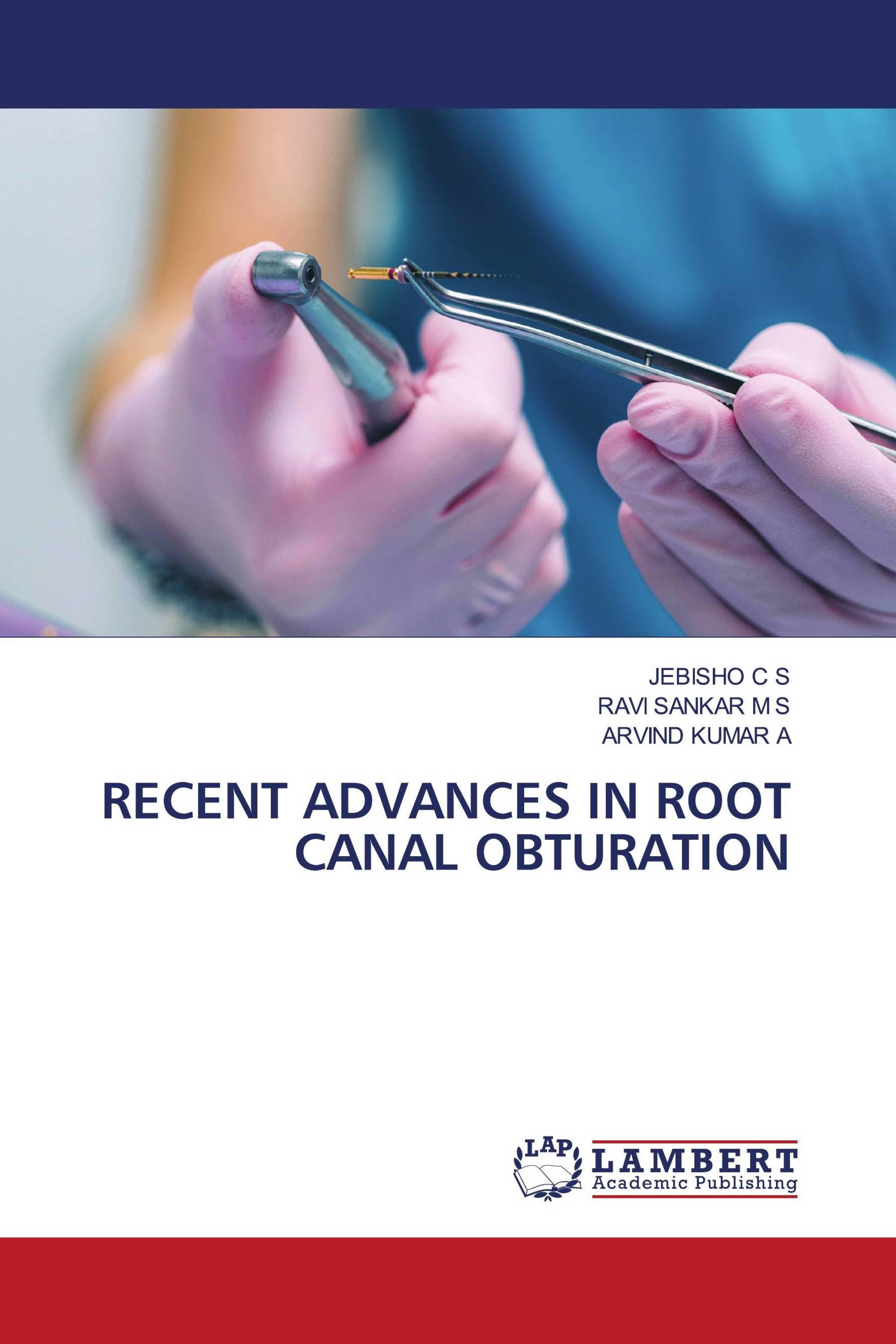 RECENT ADVANCES IN ROOT CANAL OBTURATION